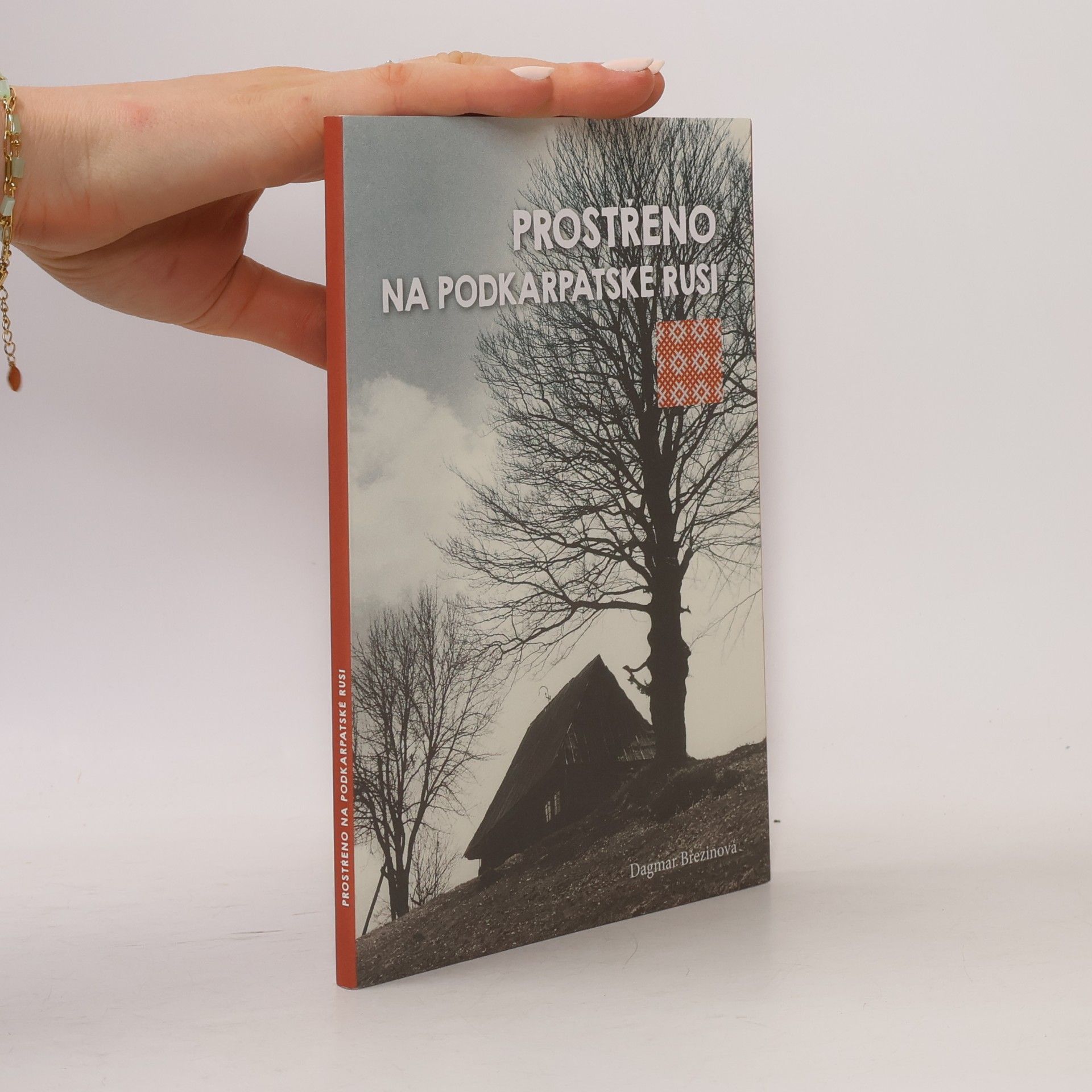 Dagmar Březinová Prostřeno na Podkarpatské Rusi