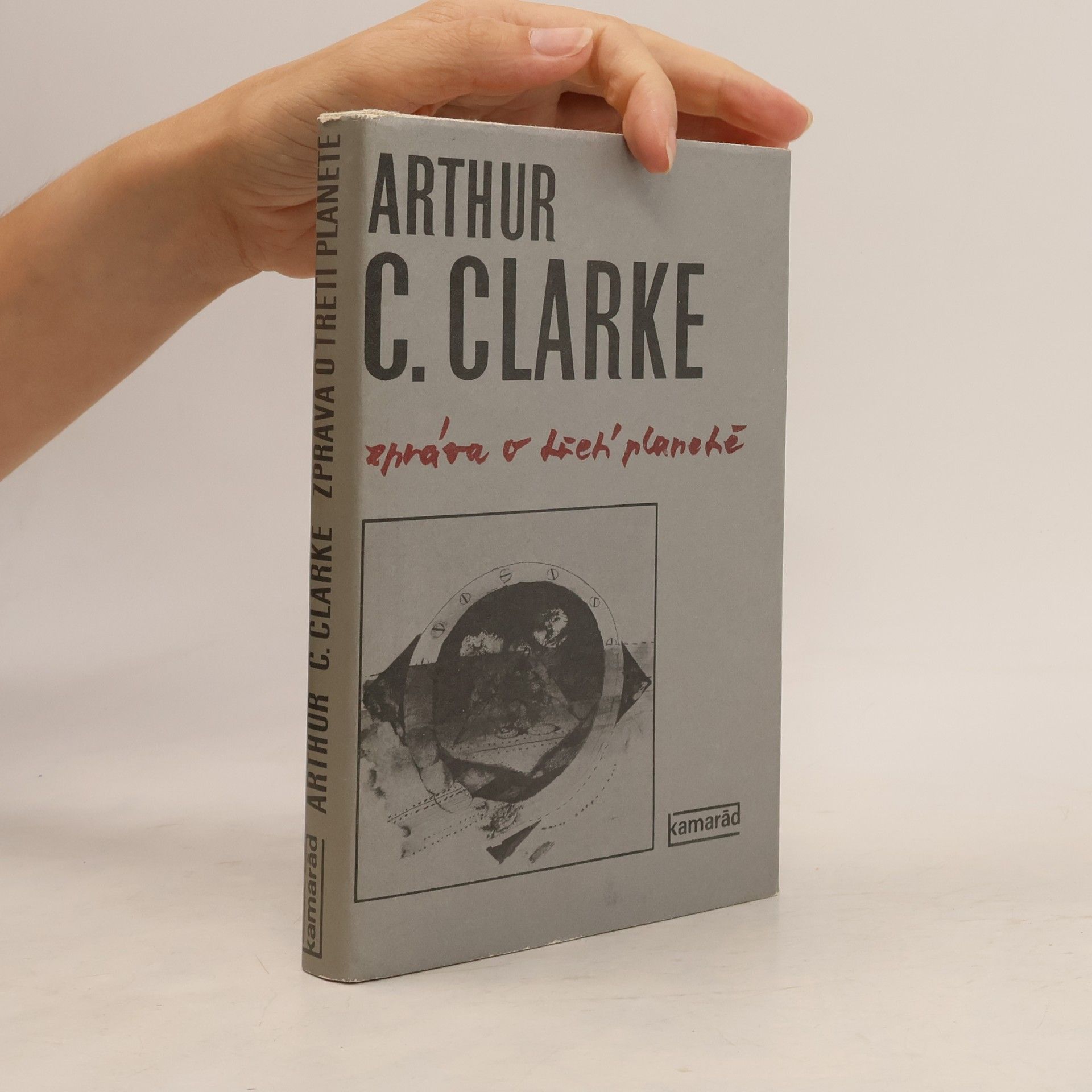 Arthur C. Clarke Zpráva o třetí planetě