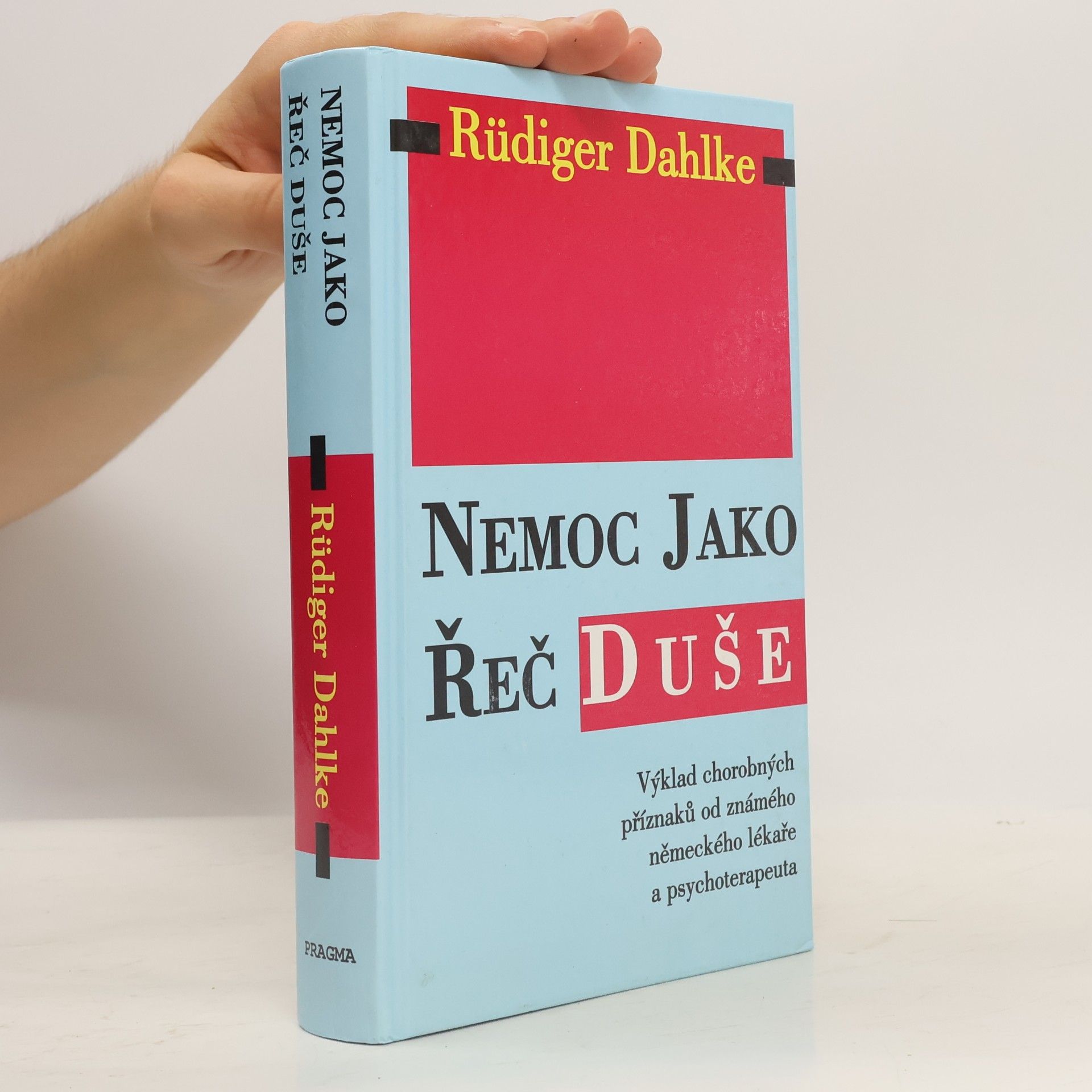 Ruediger Dahlke Nemoc jako řeč duše