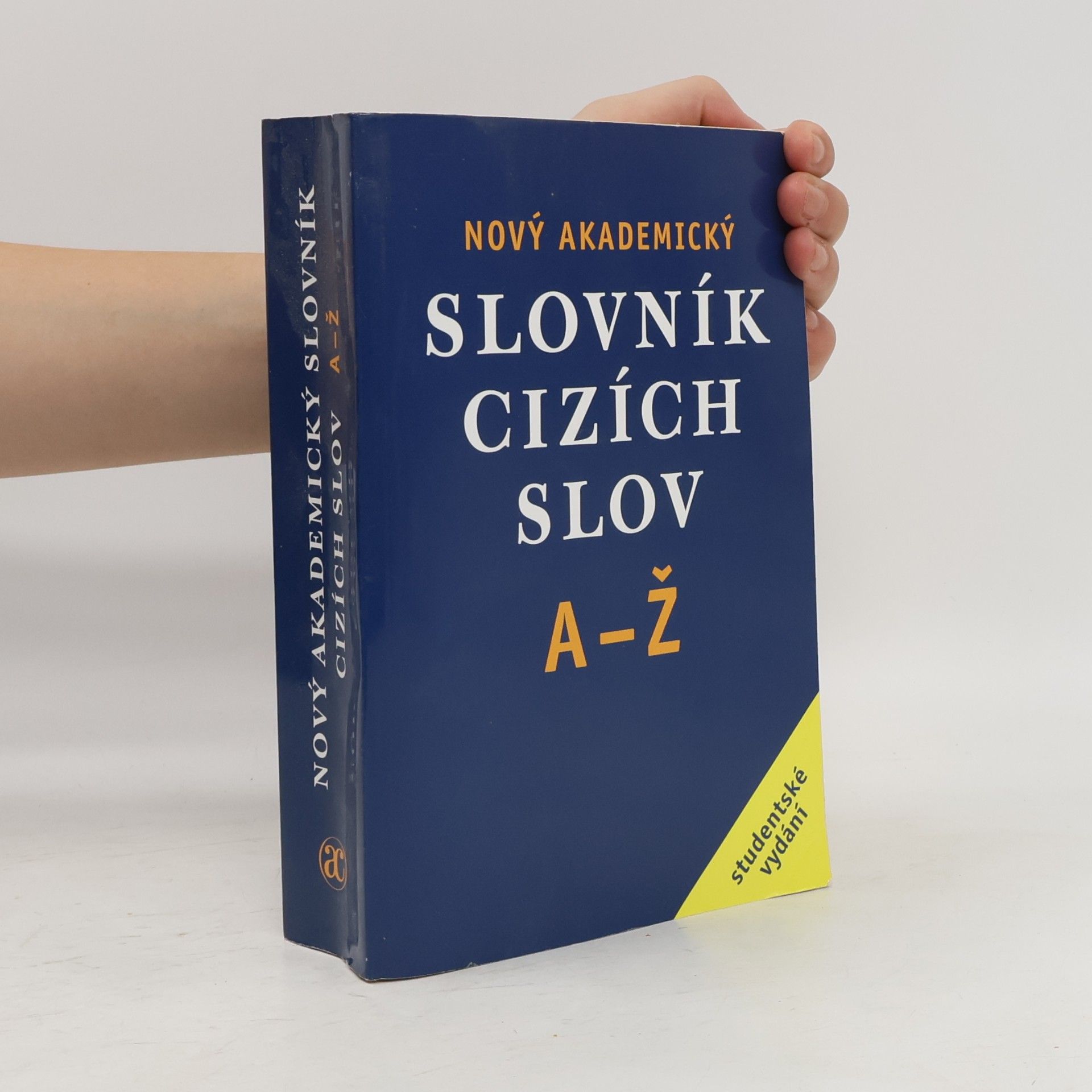 Jiří Kraus Nový akademický slovník cizích slov A-Ž. Studentské vydání