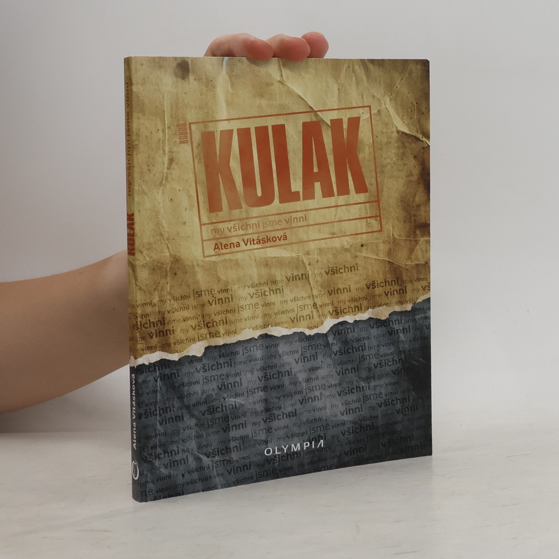 Alena Vitásková KULAK my všichni jsme vinni
