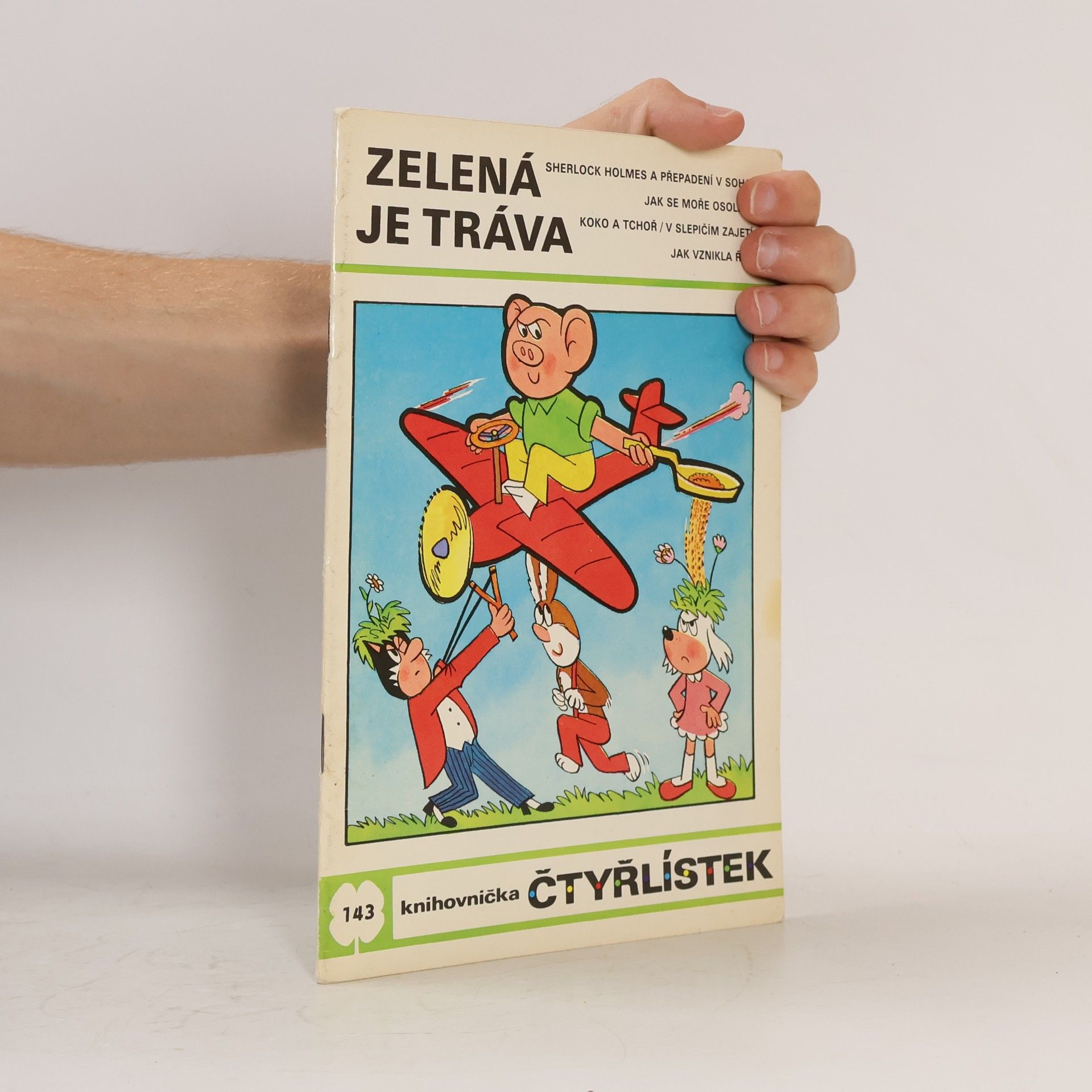 Ljuba Štíplová Čtyřlístek 143. Zelená je tráva