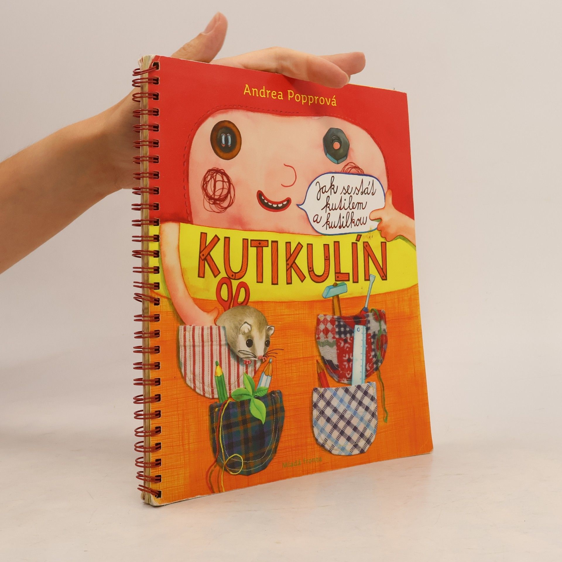 Andrea Popprová Kutikulín : jak se stát kutilem a kutilkou