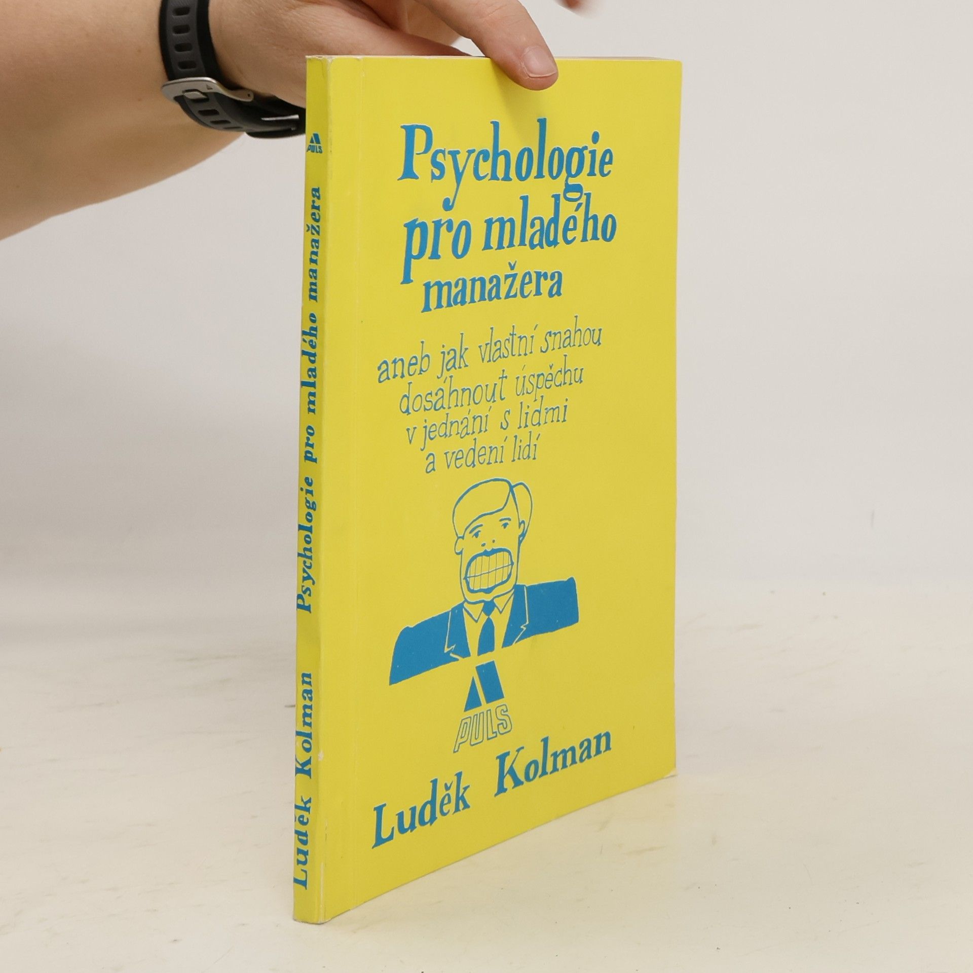 Ludĕk Kolman Psychologie pro mladého manažera