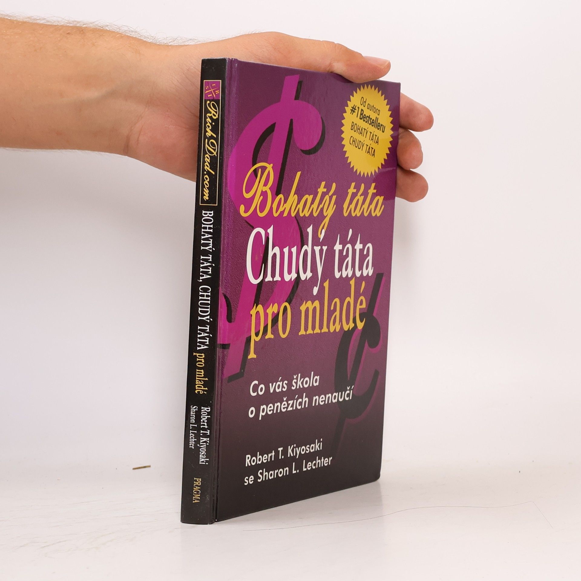 Robert Kiyosaki Bohatý táta, chudý táta pro mladé