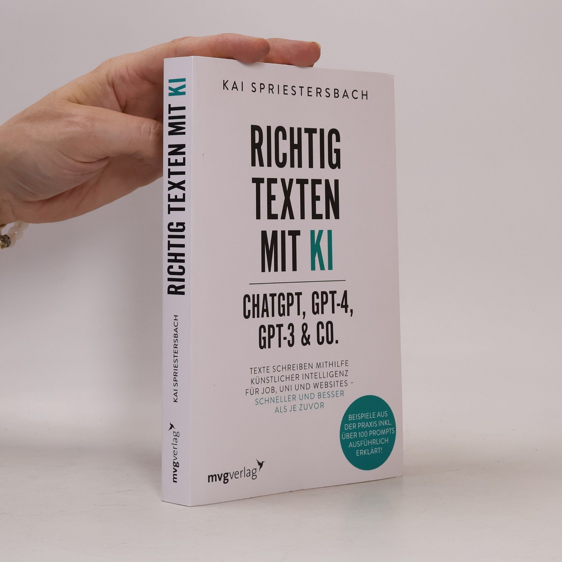 Kai Spriestersbach Richtig texten mit KI – ChatGPT, GPT-4, GPT-3 & Co.