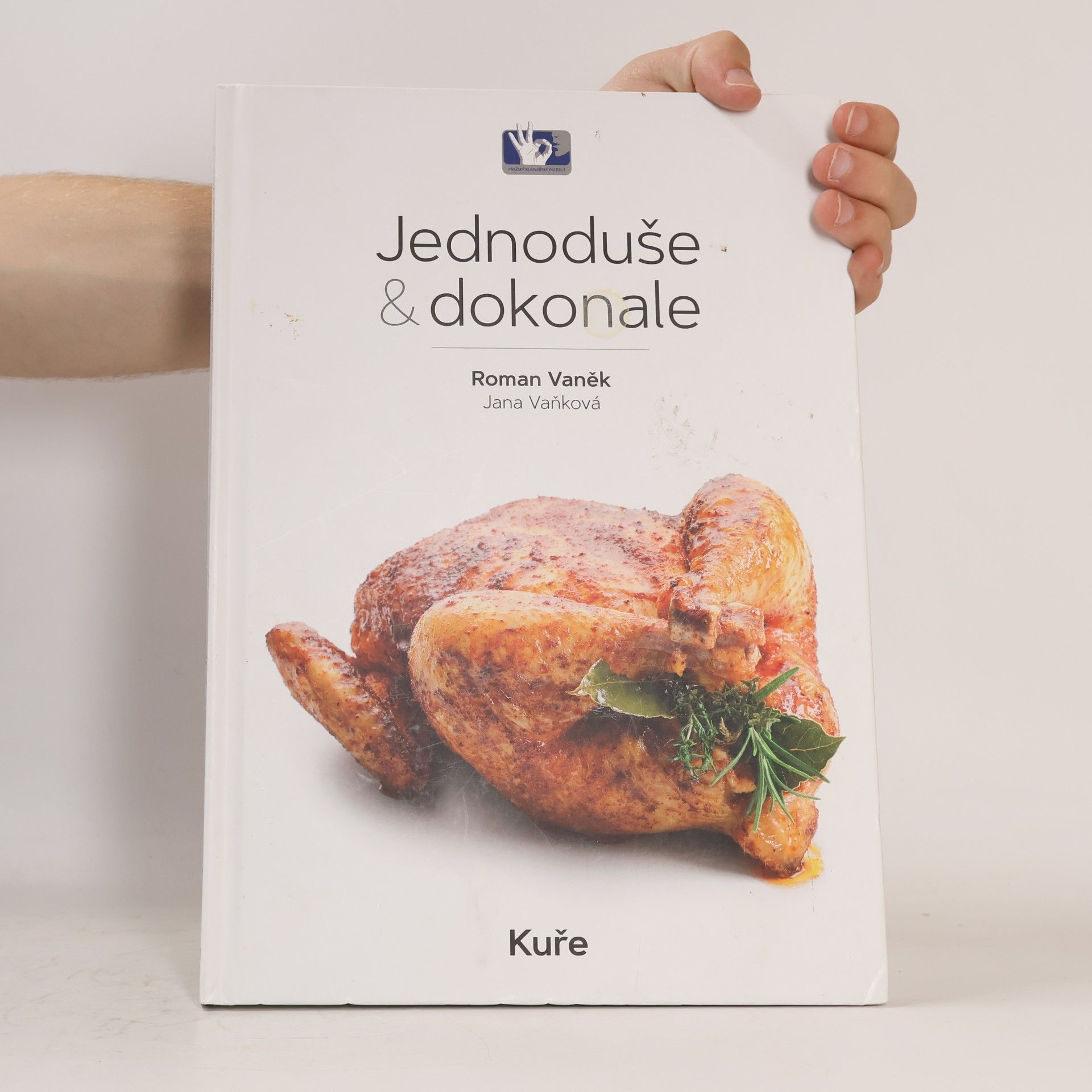Jana Vaňková Jednoduše & Dokonale. Kuře