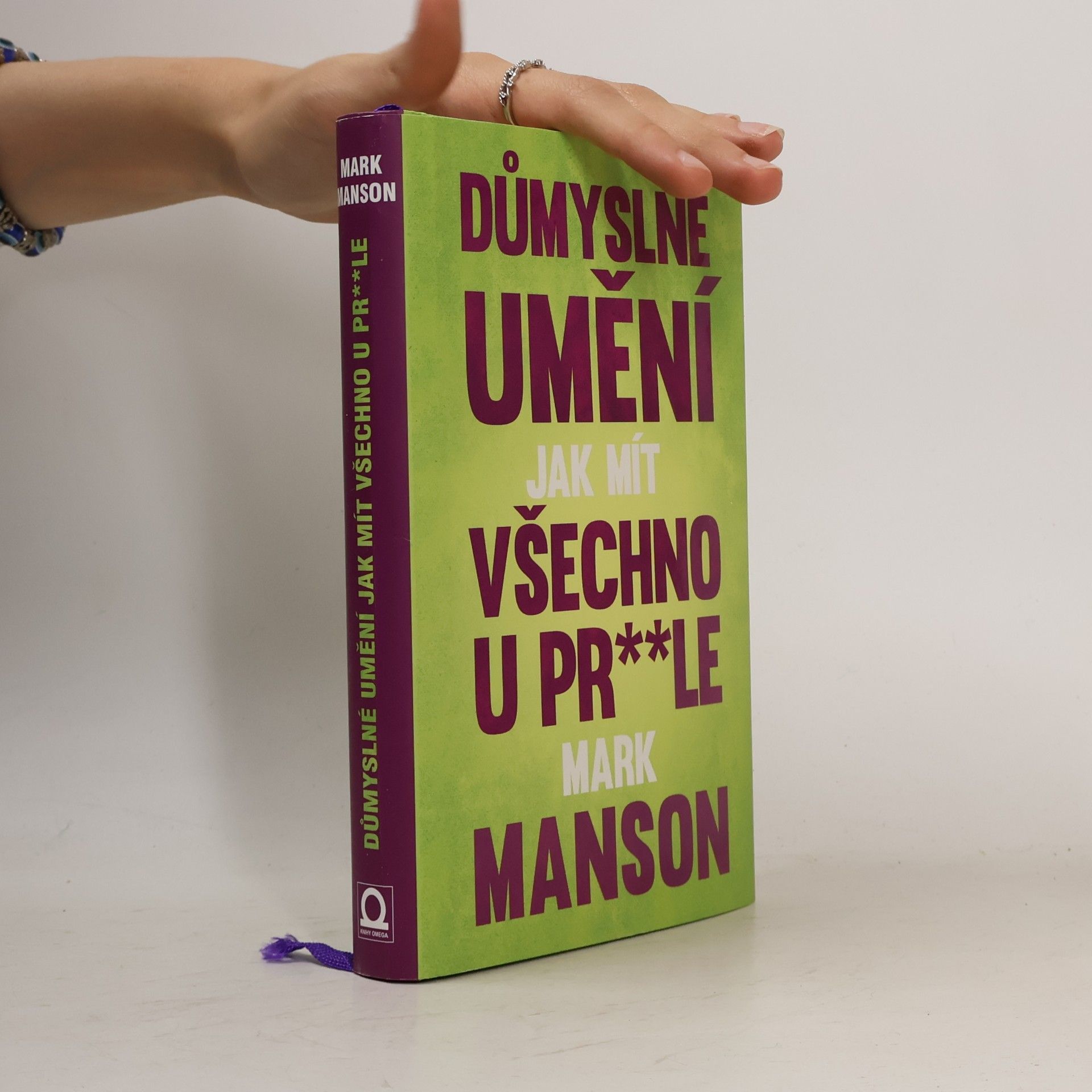 Mark Manson Důmyslné umění, jak mít všechno u pr**le