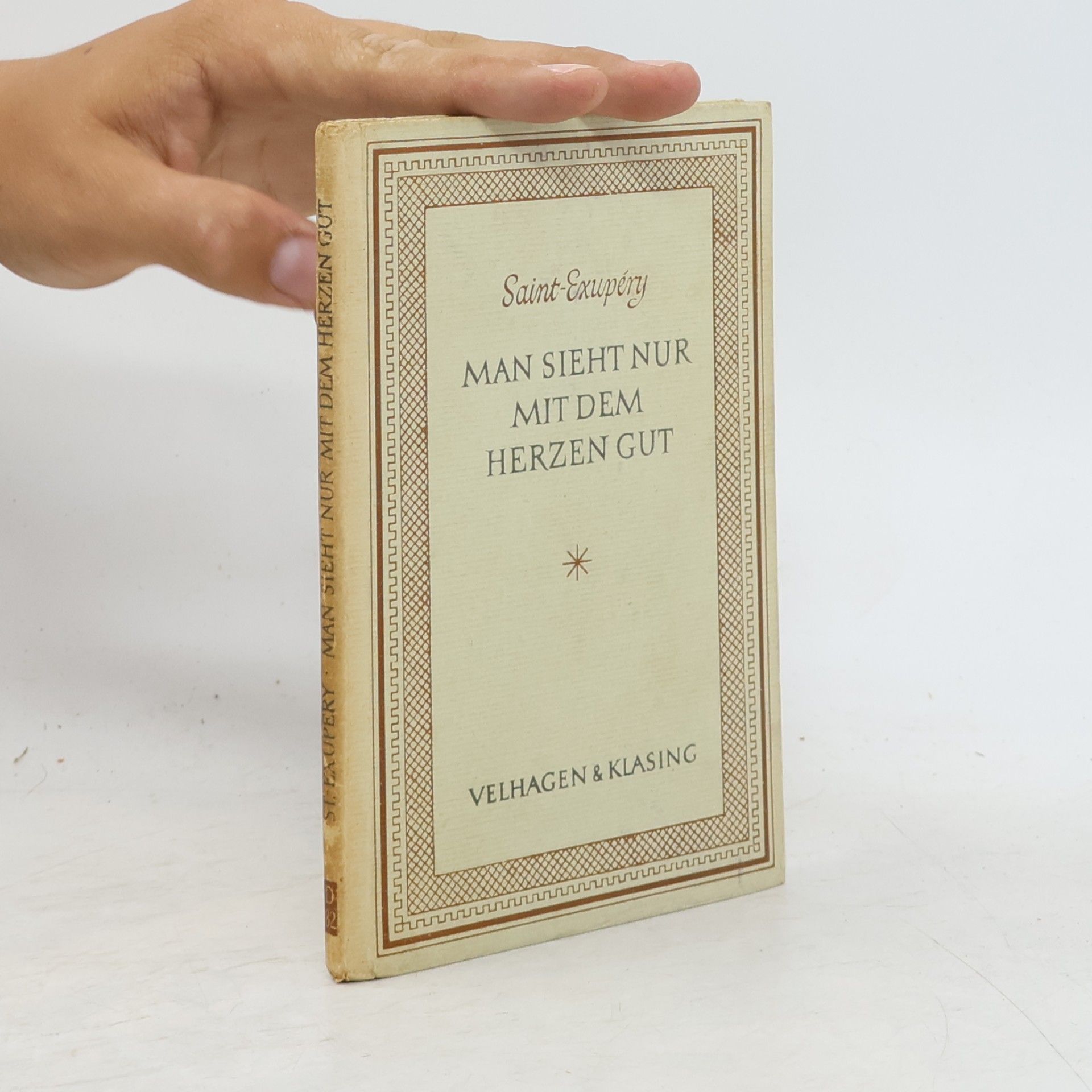 Antoine de Saint-Exupéry Man sieht nur mit dem Herzen gut
