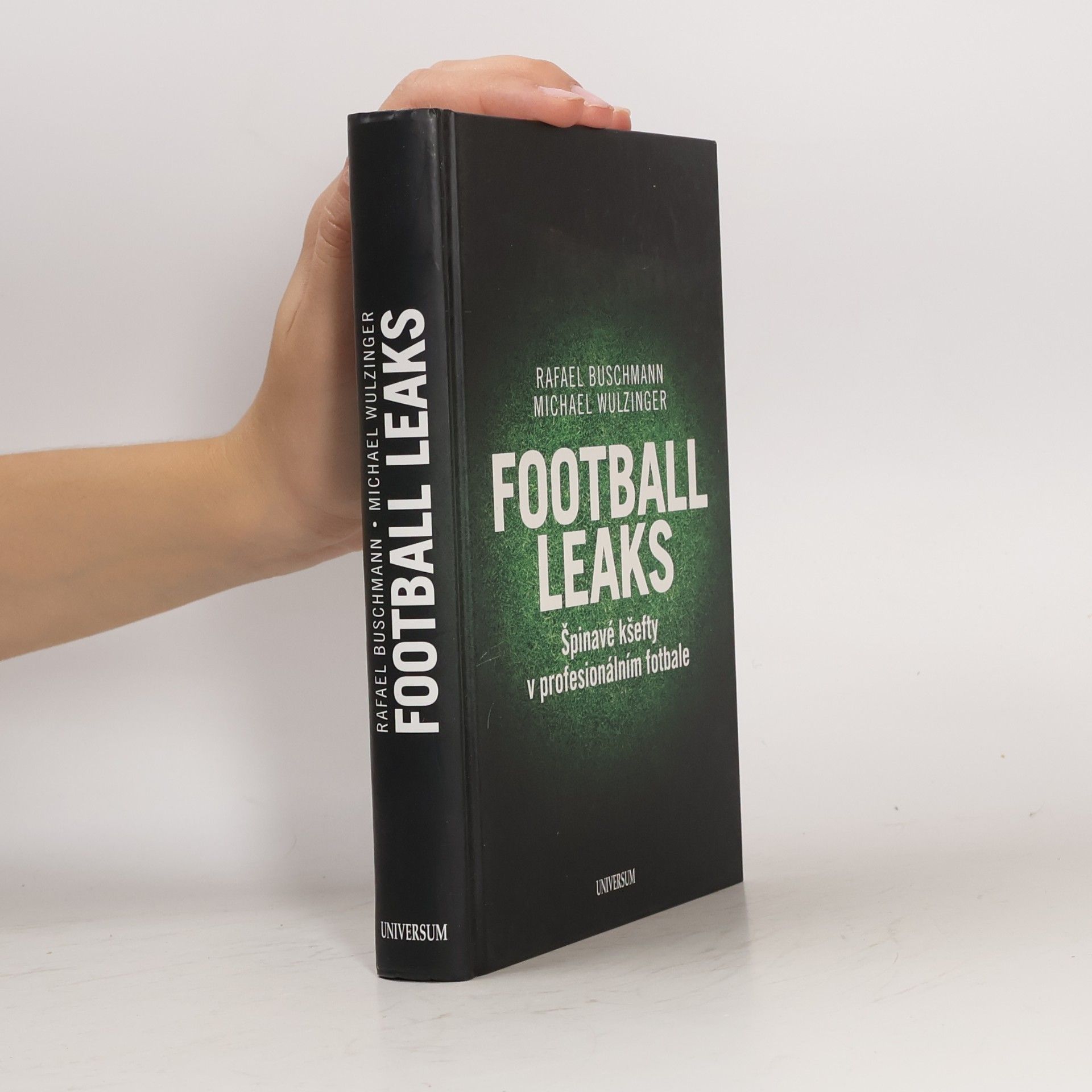 Rafael Buschmann Football Leaks : špinavé kšefty v profesionálním fotbale
