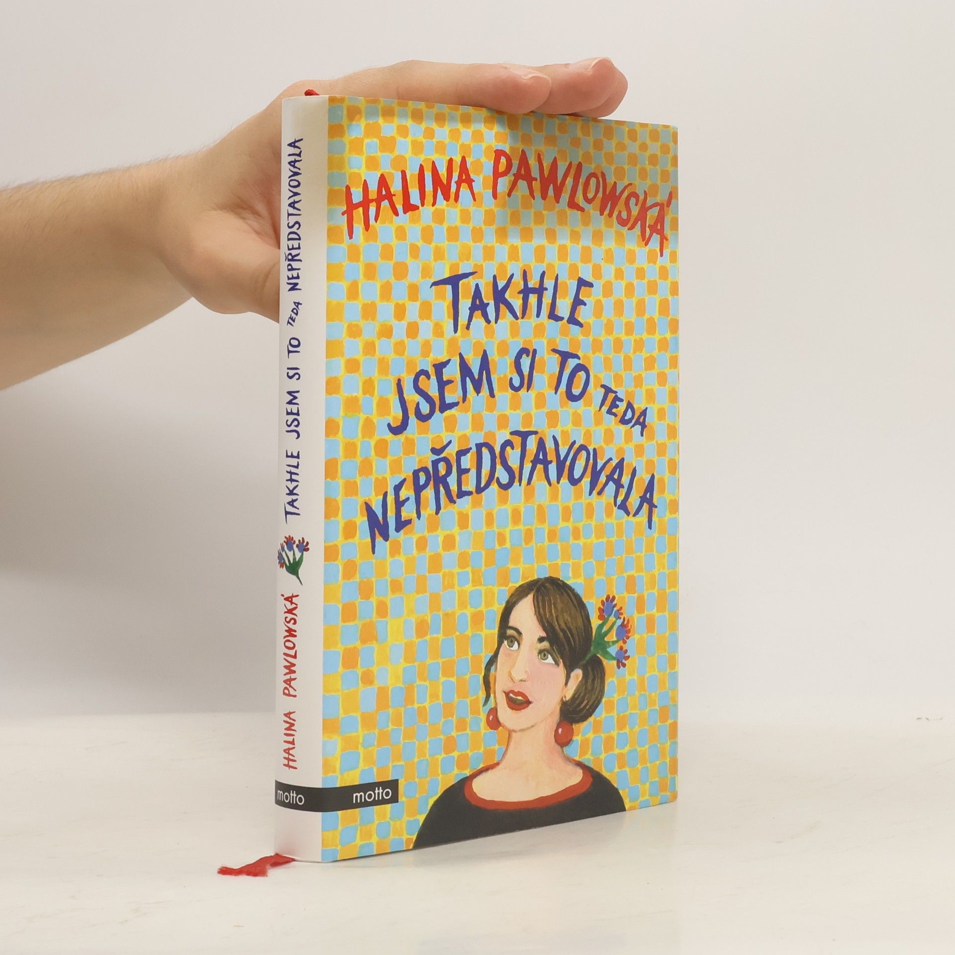 Halina Pawlowská Takhle jsem si to teda nepředstavovala