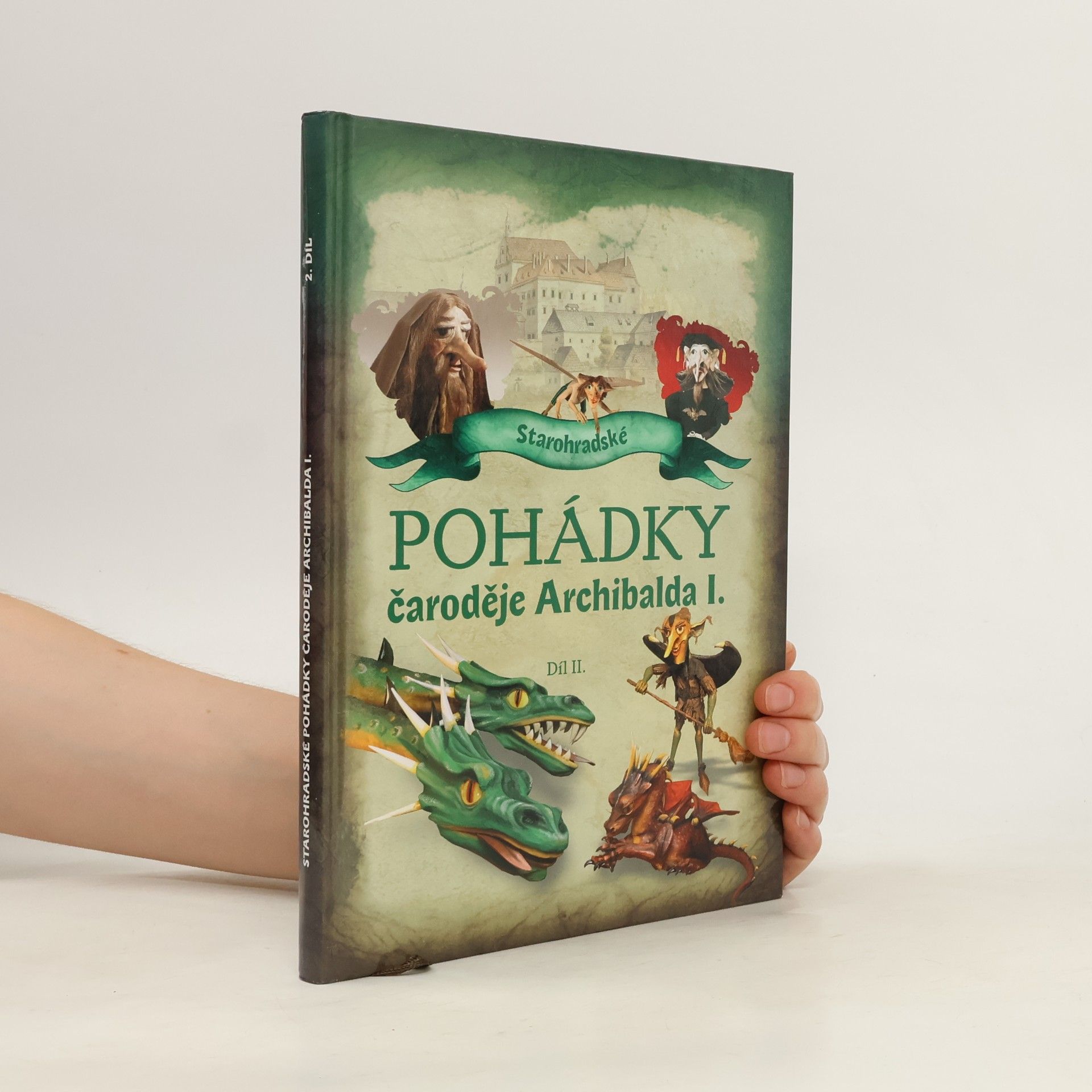 Petra Sukoá Starohradské pohádky čaroděje Archibalda I. (Díl II.)