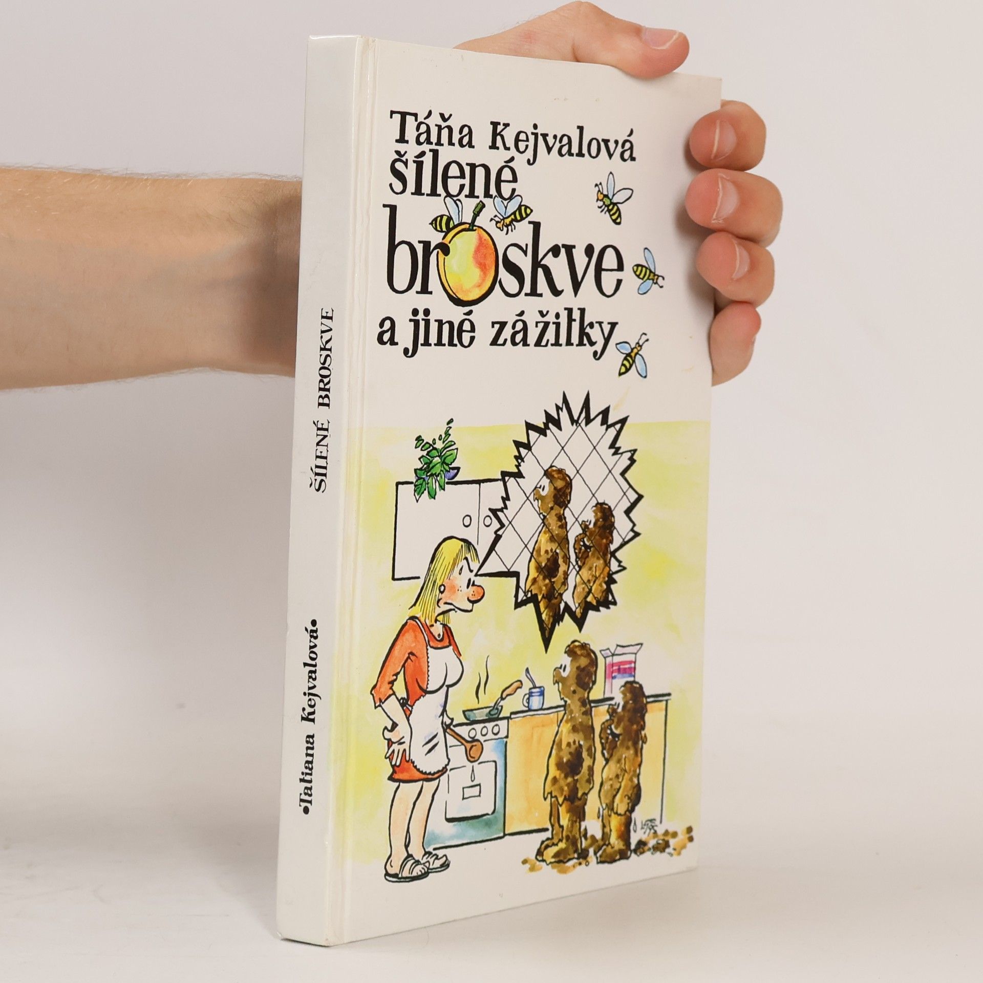 Tatiana Kejvalová Šílené broskve a jiné zážitky