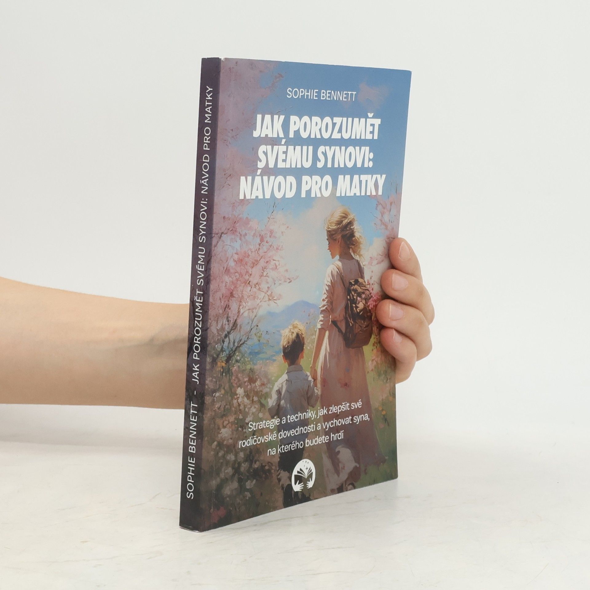 Sophie Bennett Jak porozumět svému synovi: návod pro matky