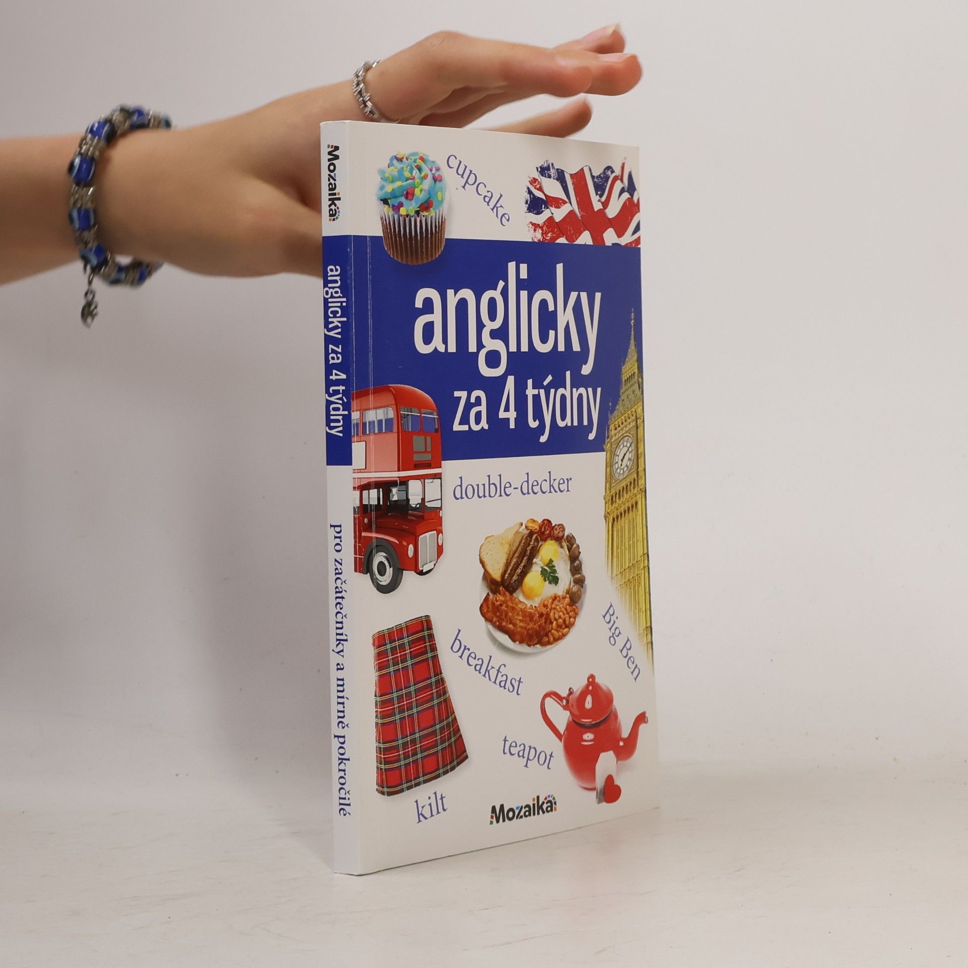Pavlína Šamalíková Anglicky za 4 týdny: Intenzivní kurz pro začátečníky a mírně pokročilé : A1-A2