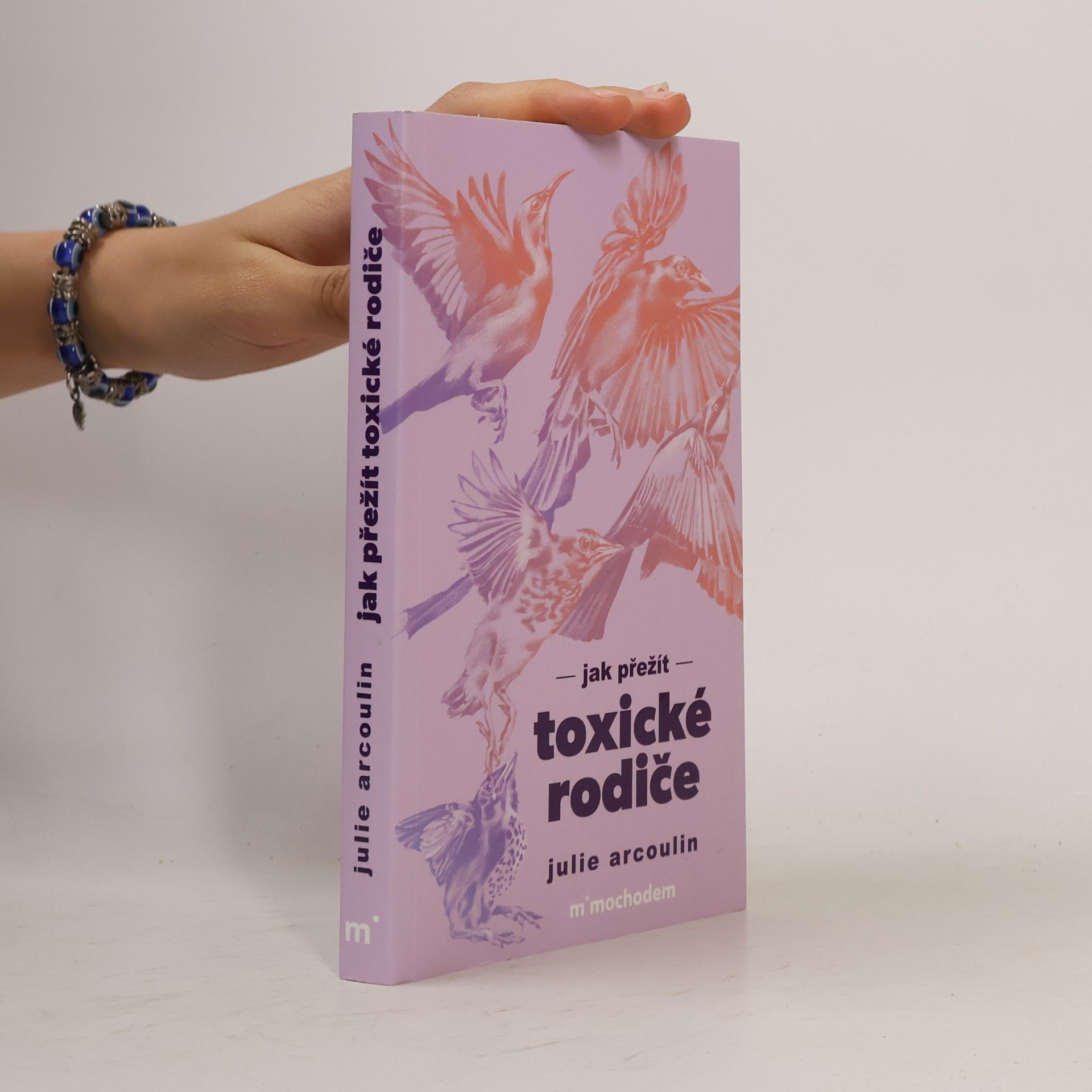 Julie Arcoulin Jak přežít toxické rodiče