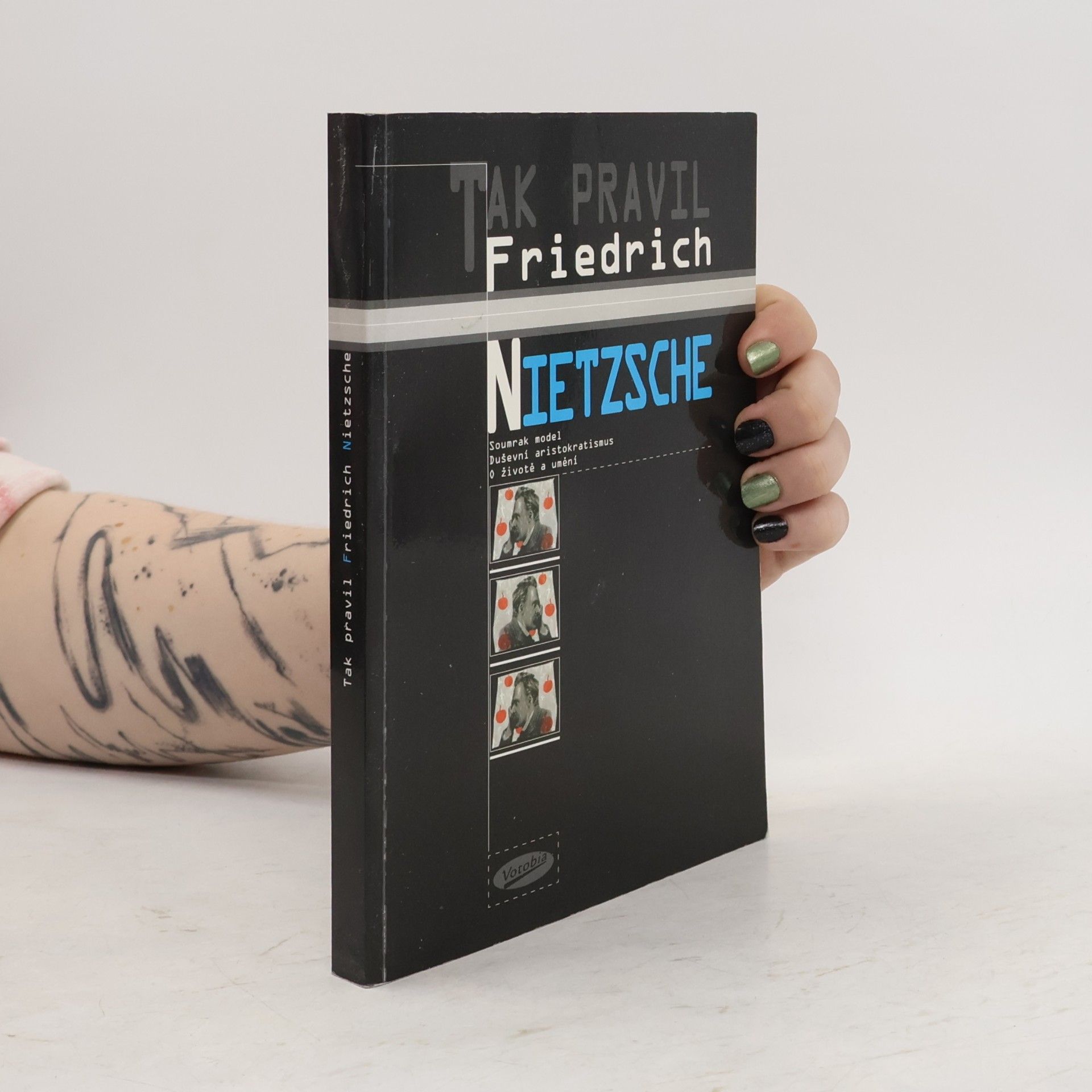 Friedrich Nietzsche Tak pravil Friedrich Nietzsche