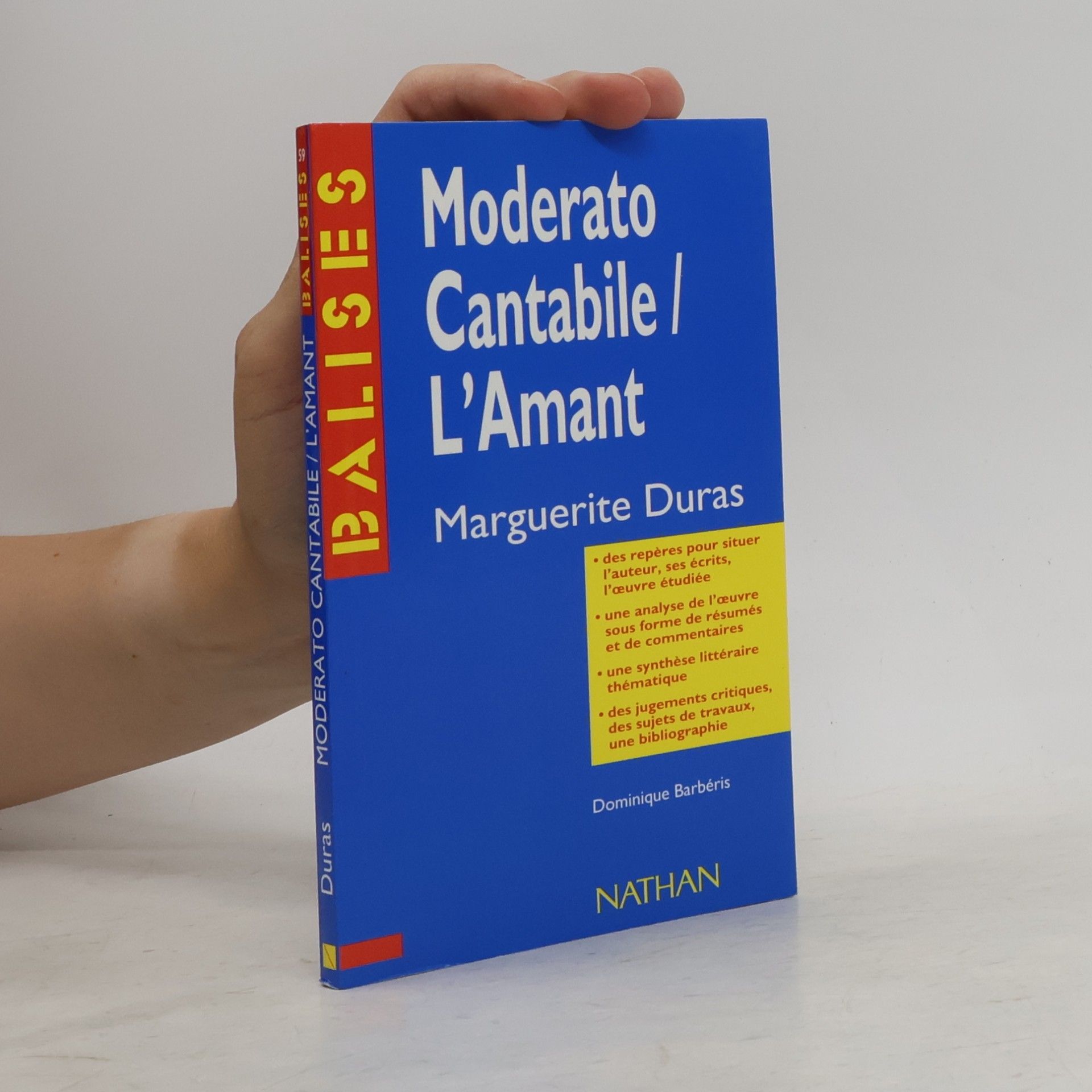 Dominique Barbéris Moderato cantabile, l'Amant, Marguerite Duras