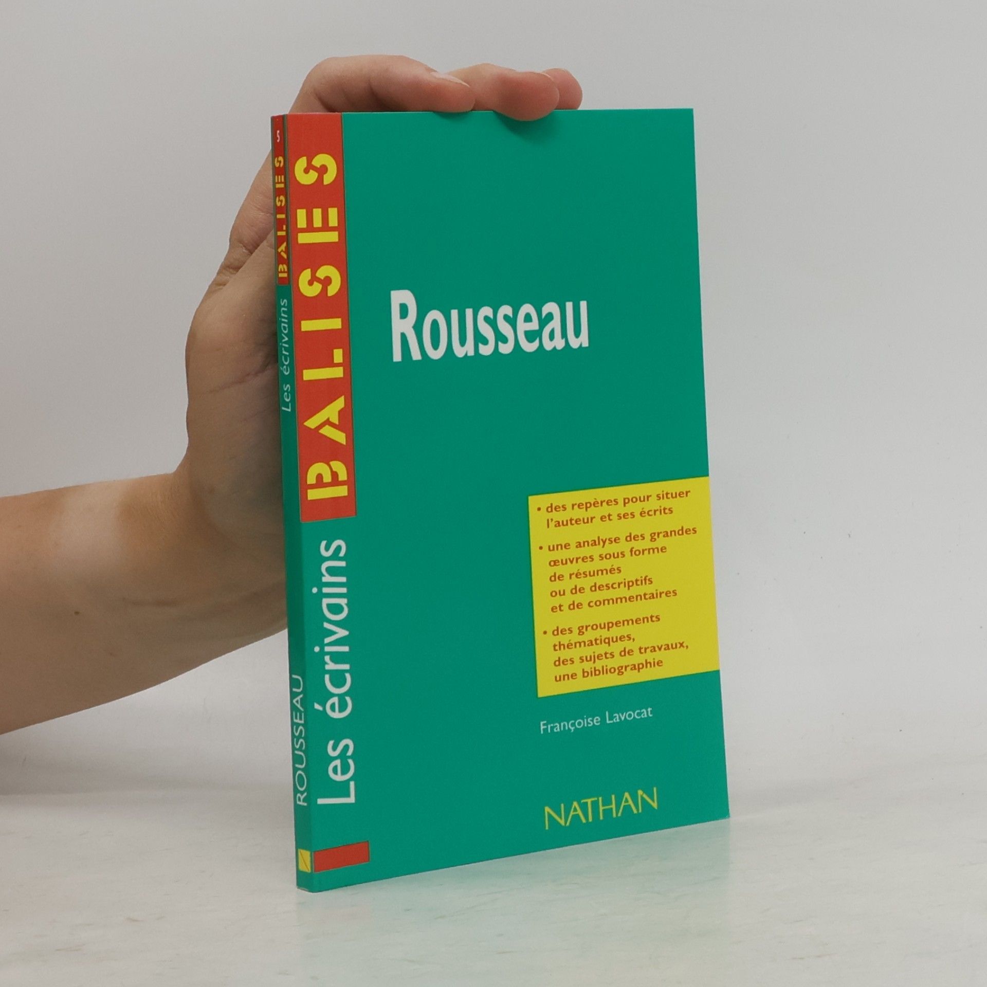 Françoise Lavocat Les écrivains Balises - 5: Rousseau