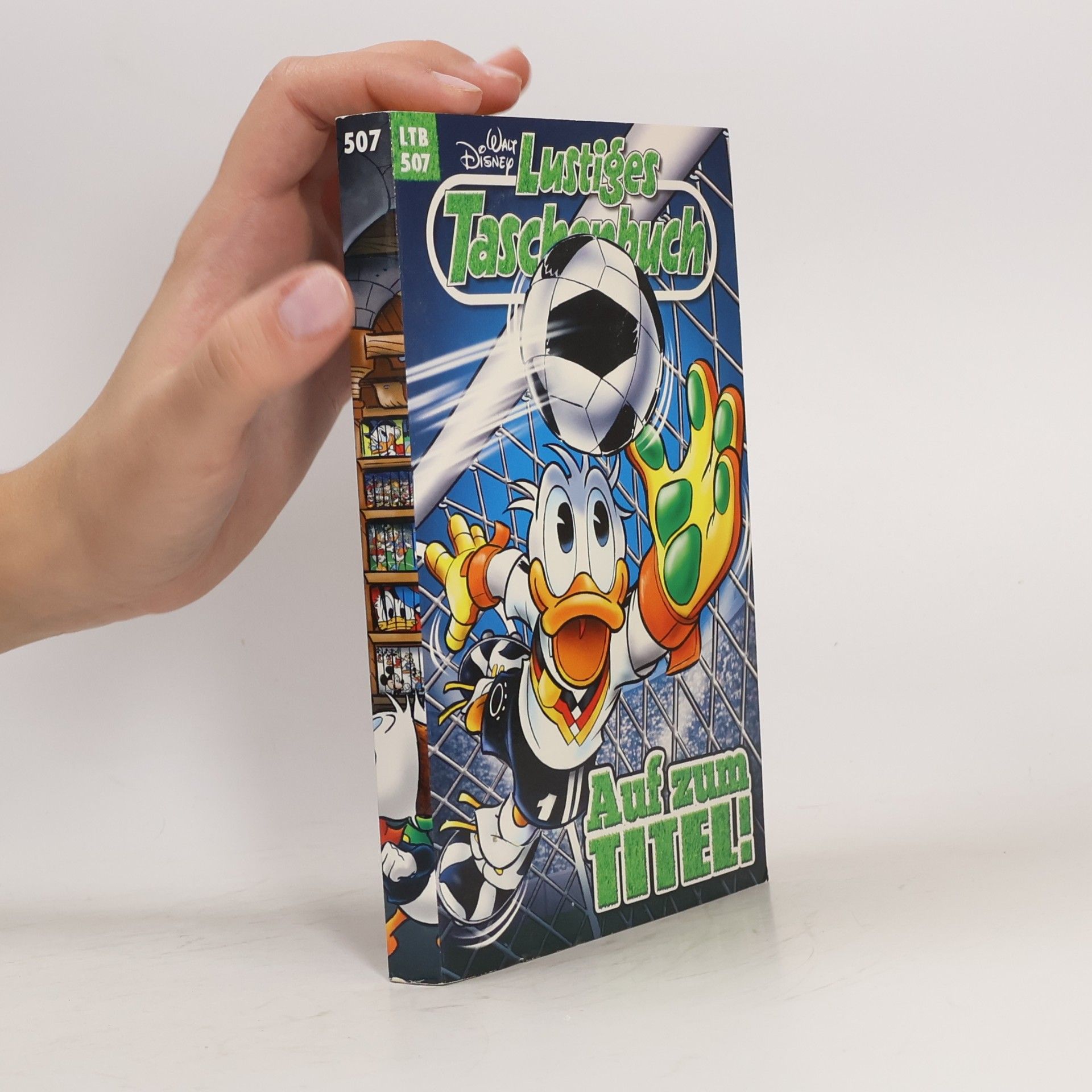 Walt Disney Lustiges Taschenbuch 507. Auf zum Titel!