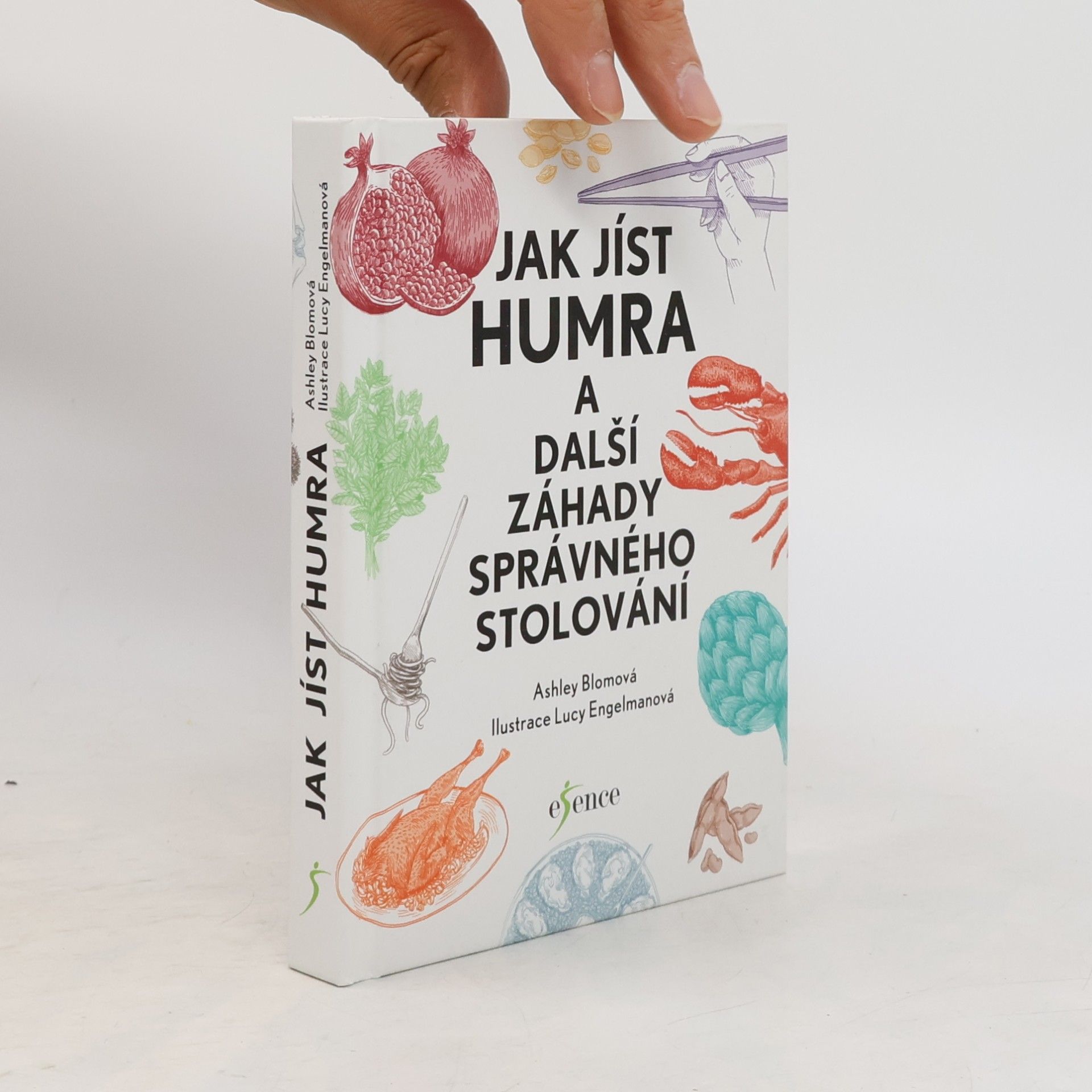 Ashley Blom Jak jíst humra a další záhady správného stolování
