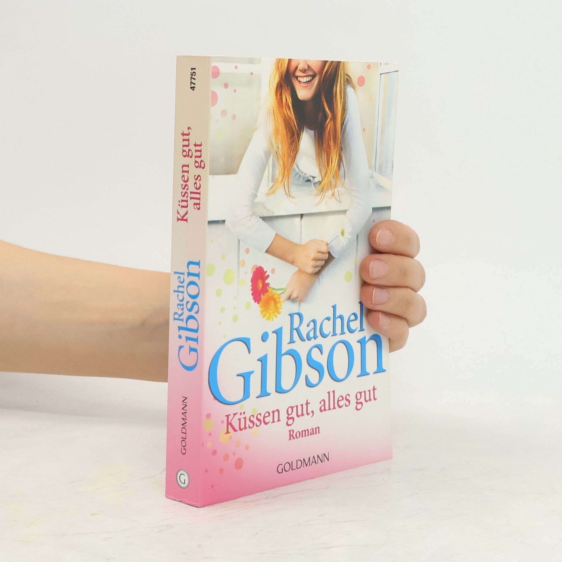 Rachel Gibson Küssen gut, alles gut