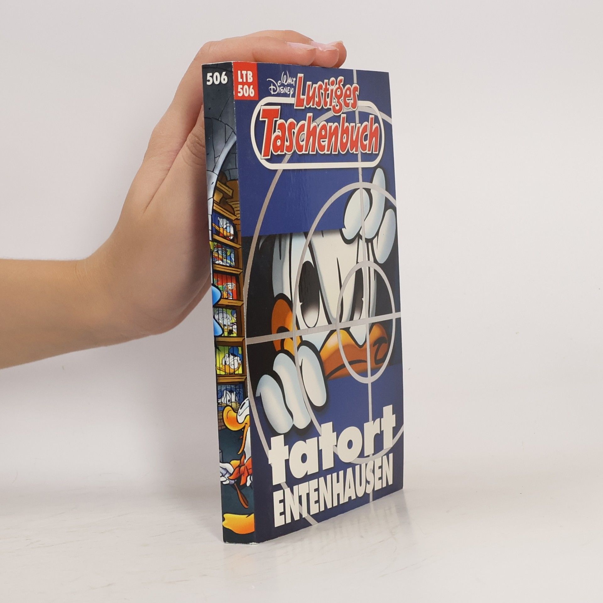Walt Disney Lustiges Taschenbuch 506. Tatort Entenhausen