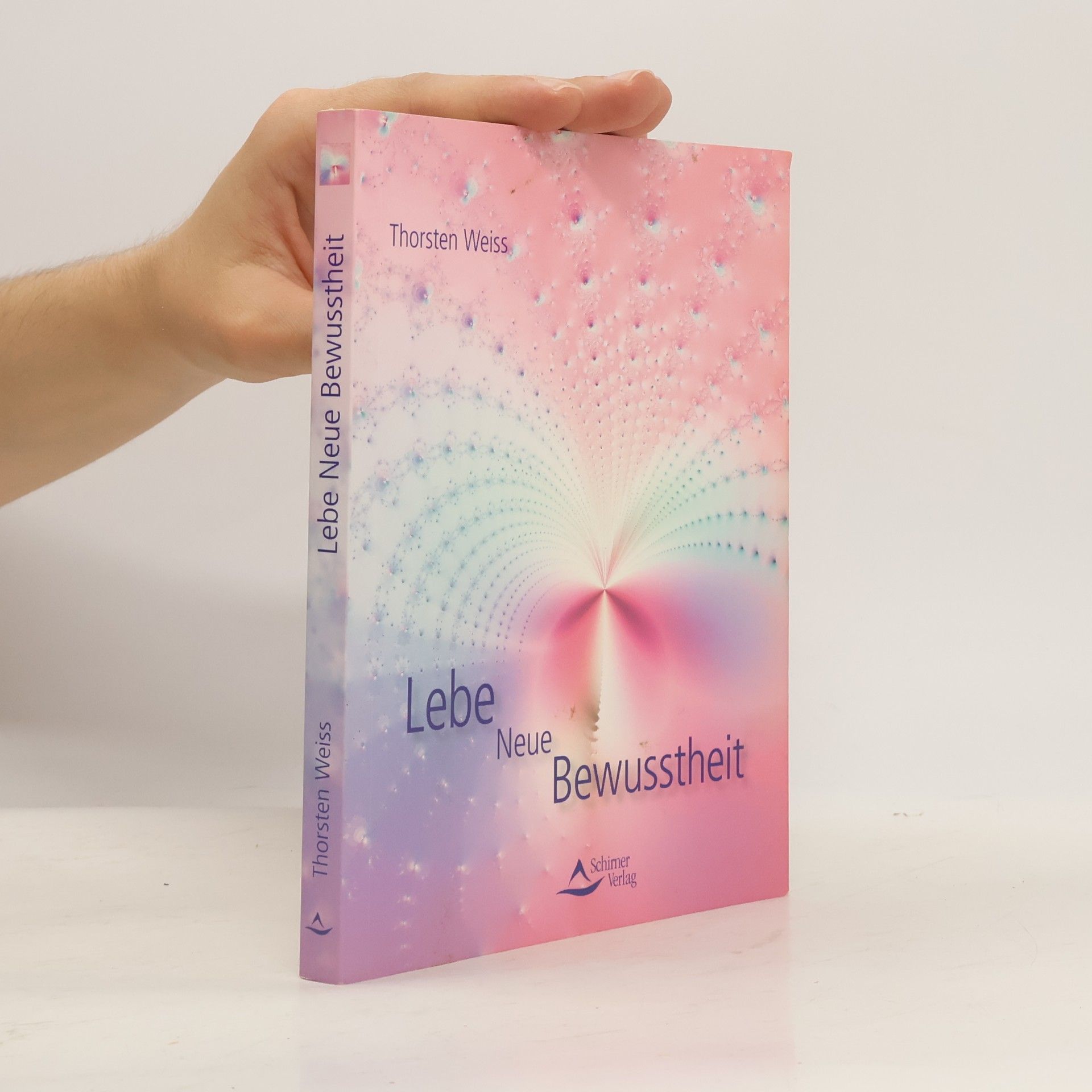Thorsten Weiss Lebe neue Bewusstheit