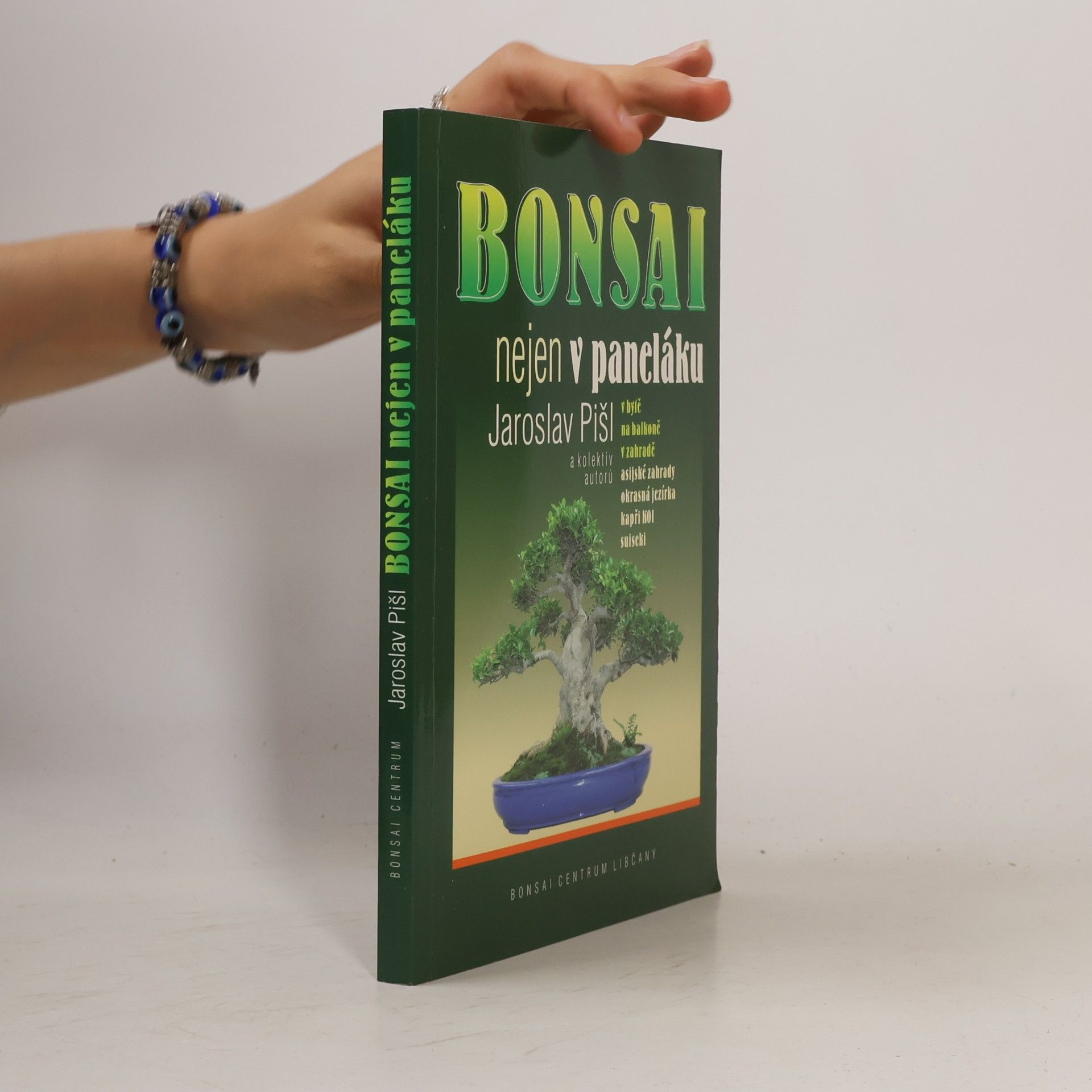 Jaroslav Pišl Bonsai nejen v paneláku