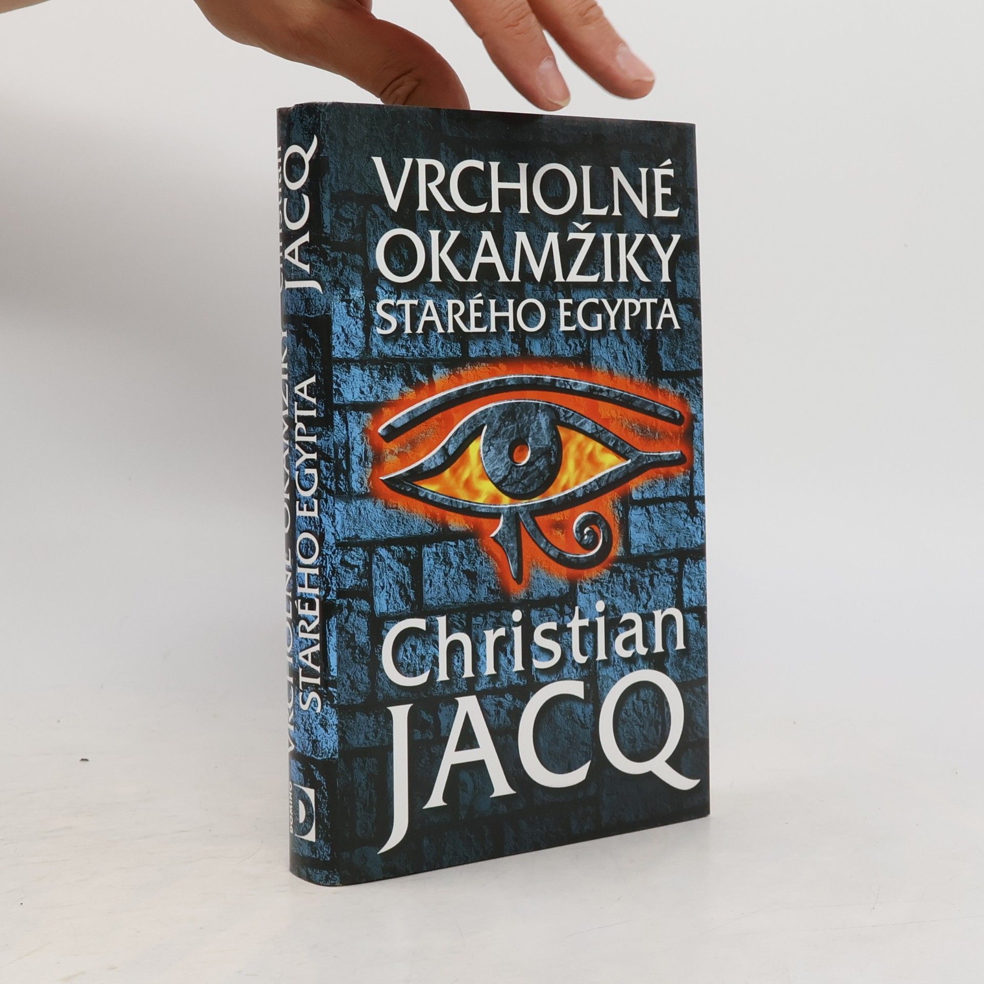 Christian Jacq Vrcholné okamžiky starého Egypta