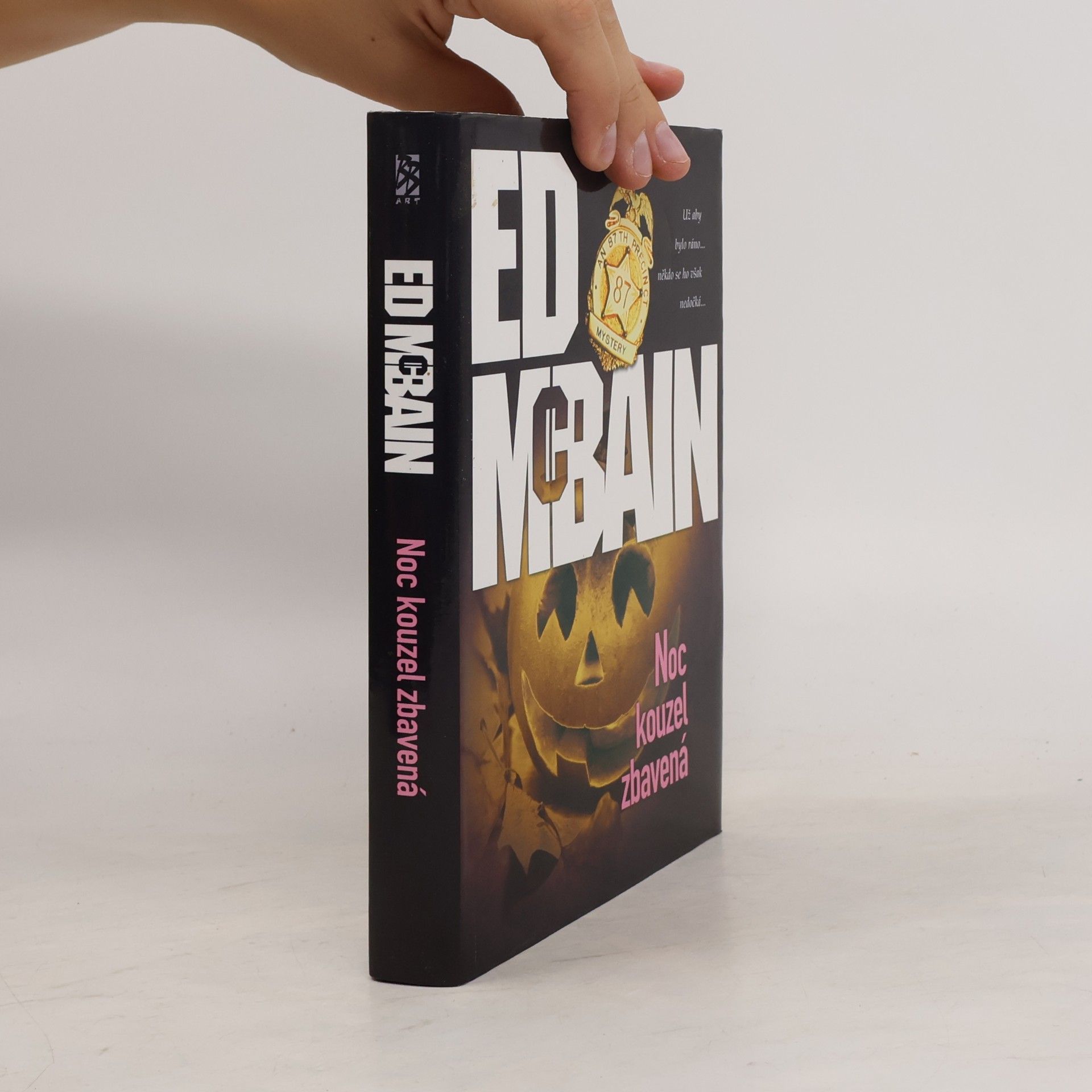 Ed McBain Noc kouzel zbavená. Román z 87. revíru