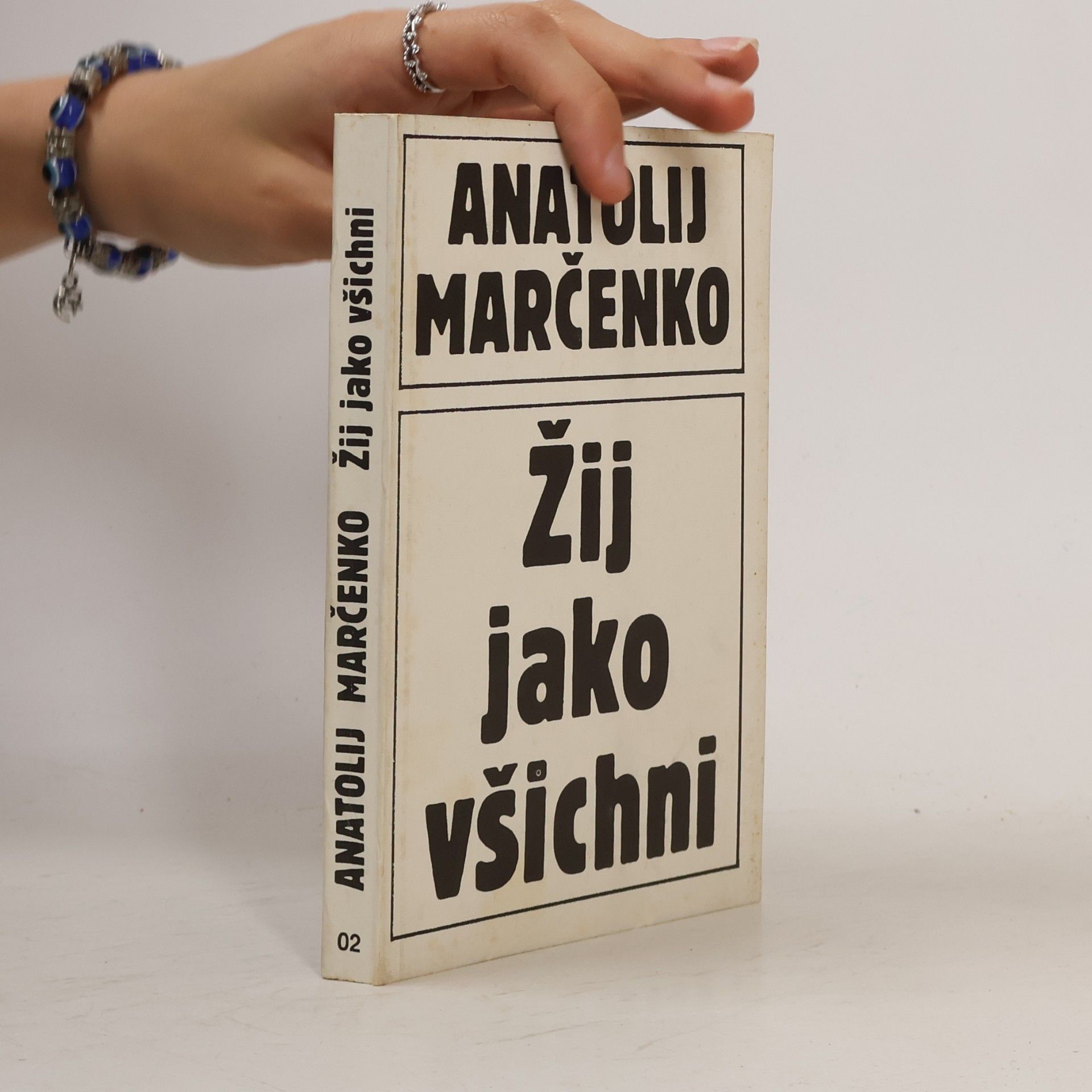 Anatolij Tichonovič Marčenko Žij jako všichni