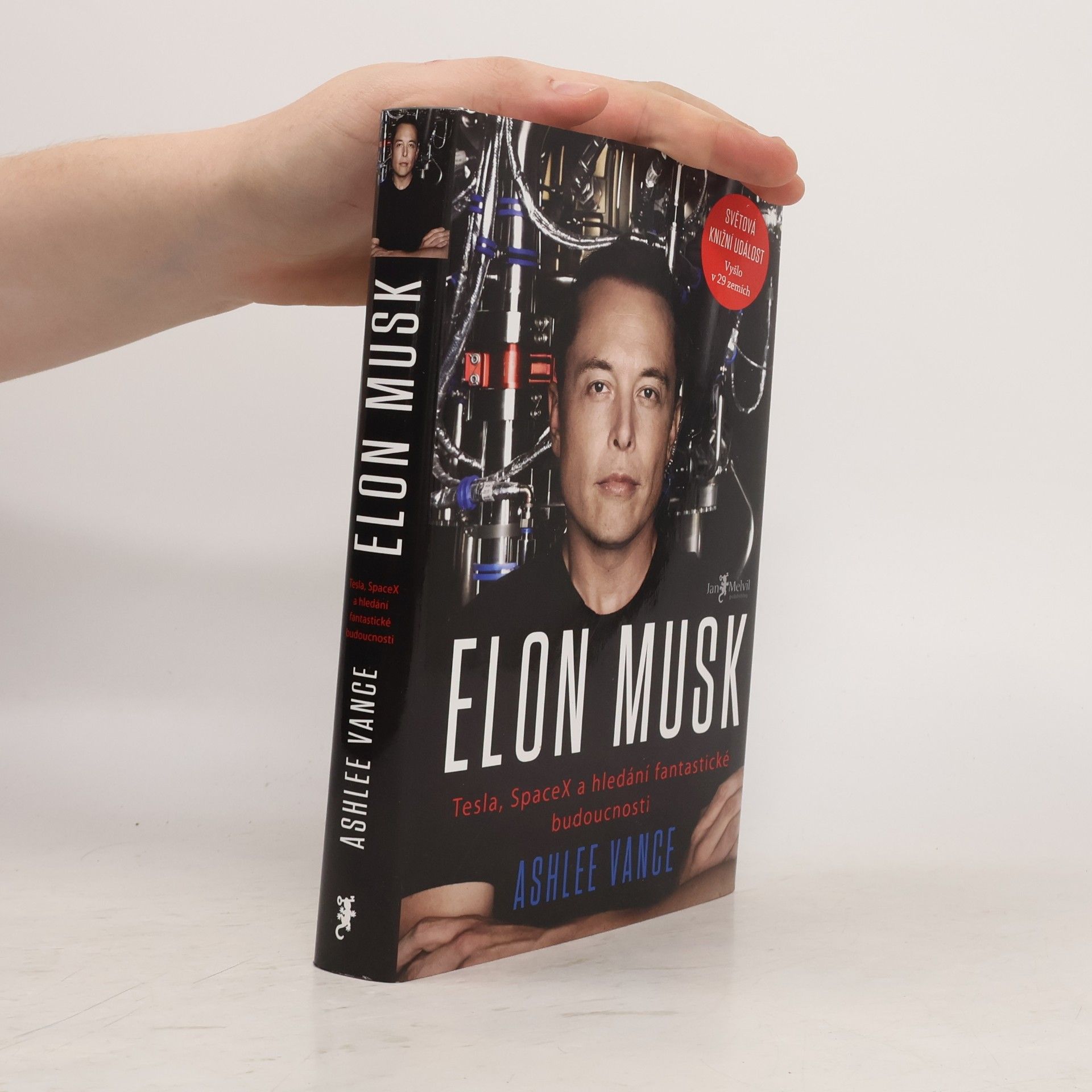 Ashlee Vance Elon Musk. Tesla, SpaceX a hledání fantastické budoucnosti
