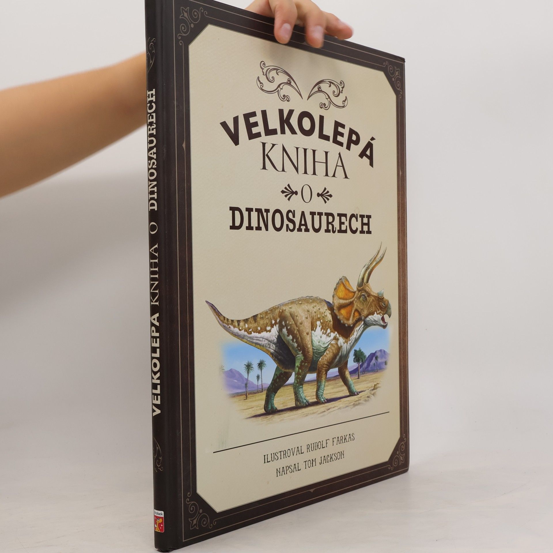 Jackson Tom Velkolepá kniha o dinosaurech