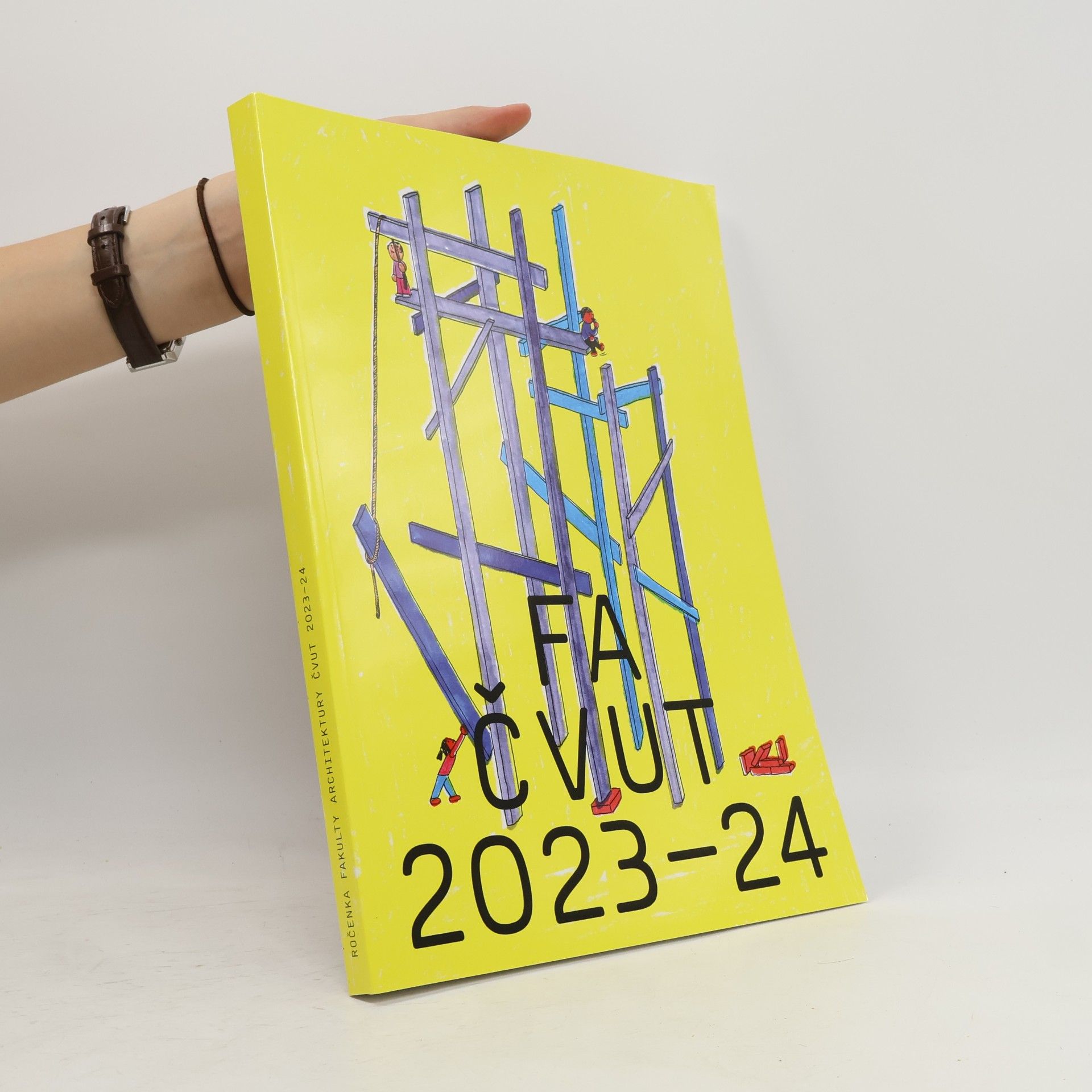 Various authors FA ČVUT 2023-24. Ročenka fakulty architektury ČVUT 2023-24