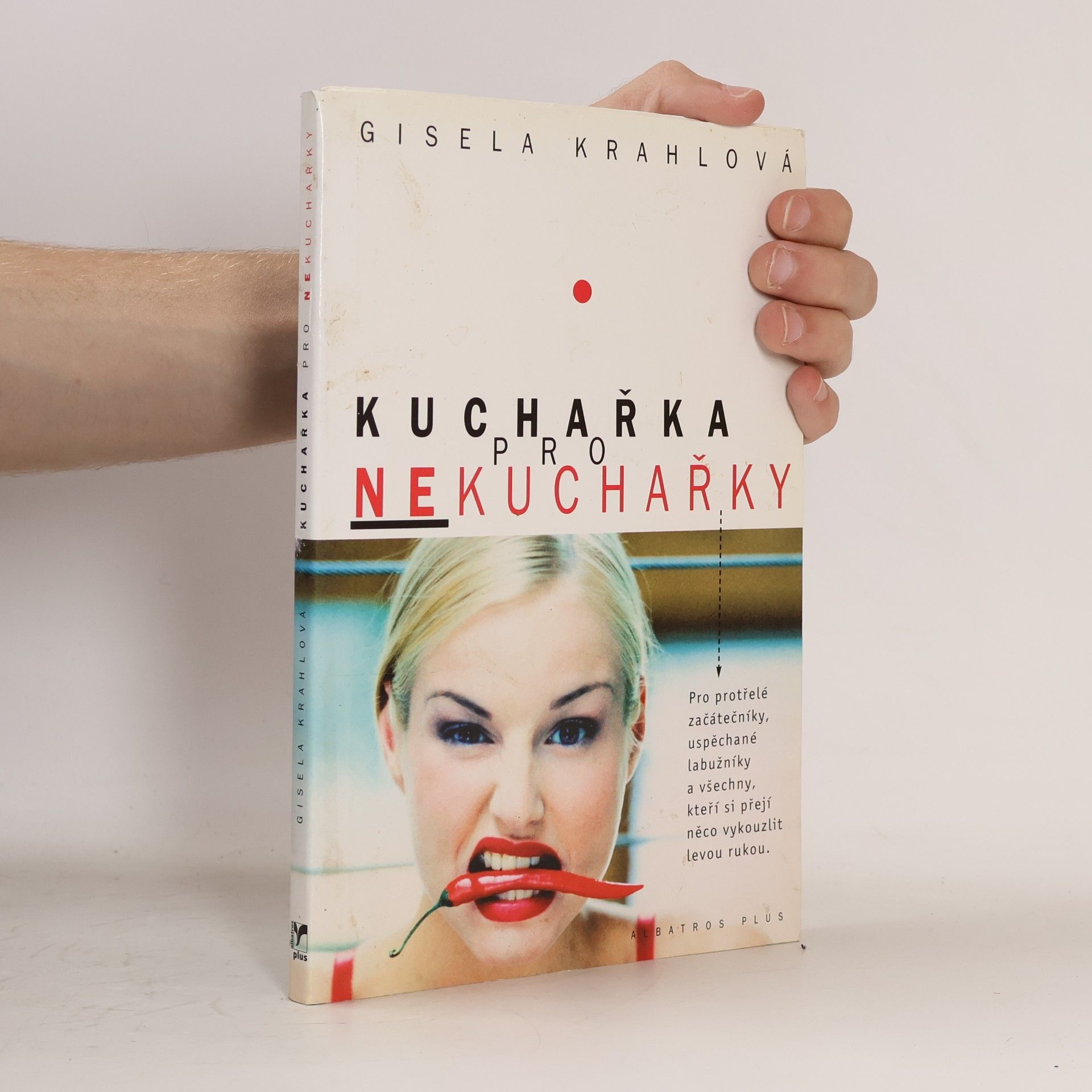 Gisela Krahl Kuchařka pro nekuchařky