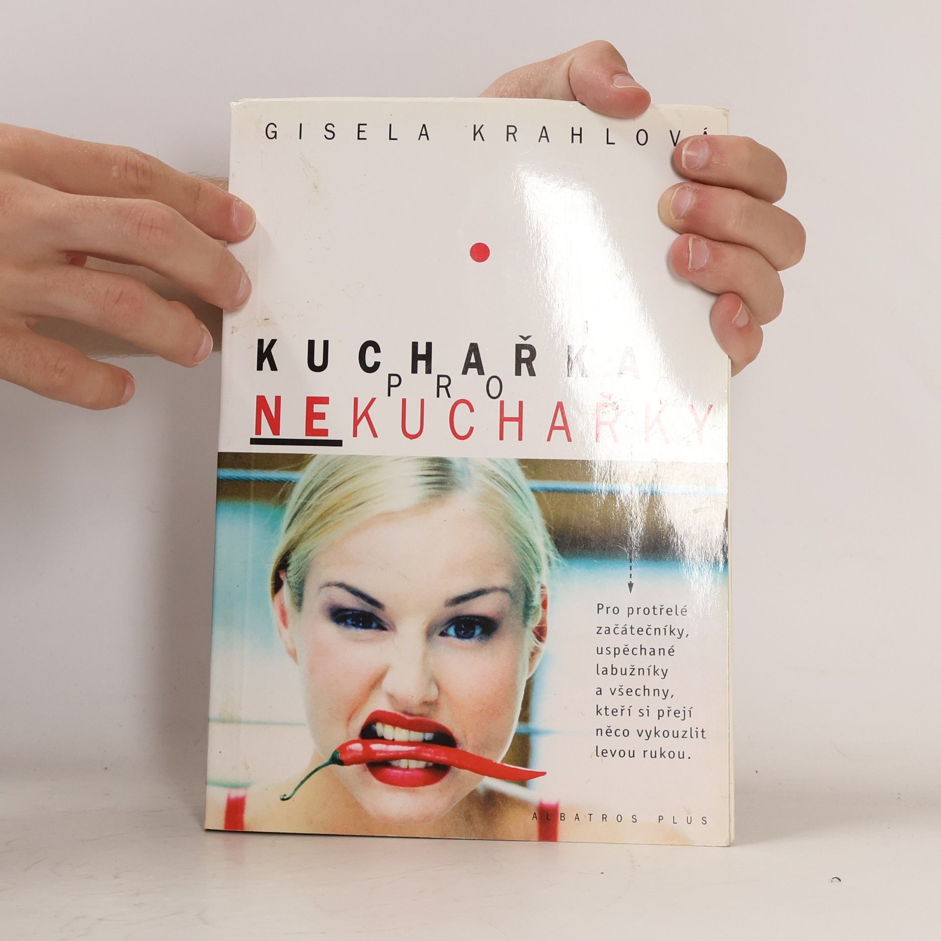 Gisela Krahl Kuchařka pro nekuchařky