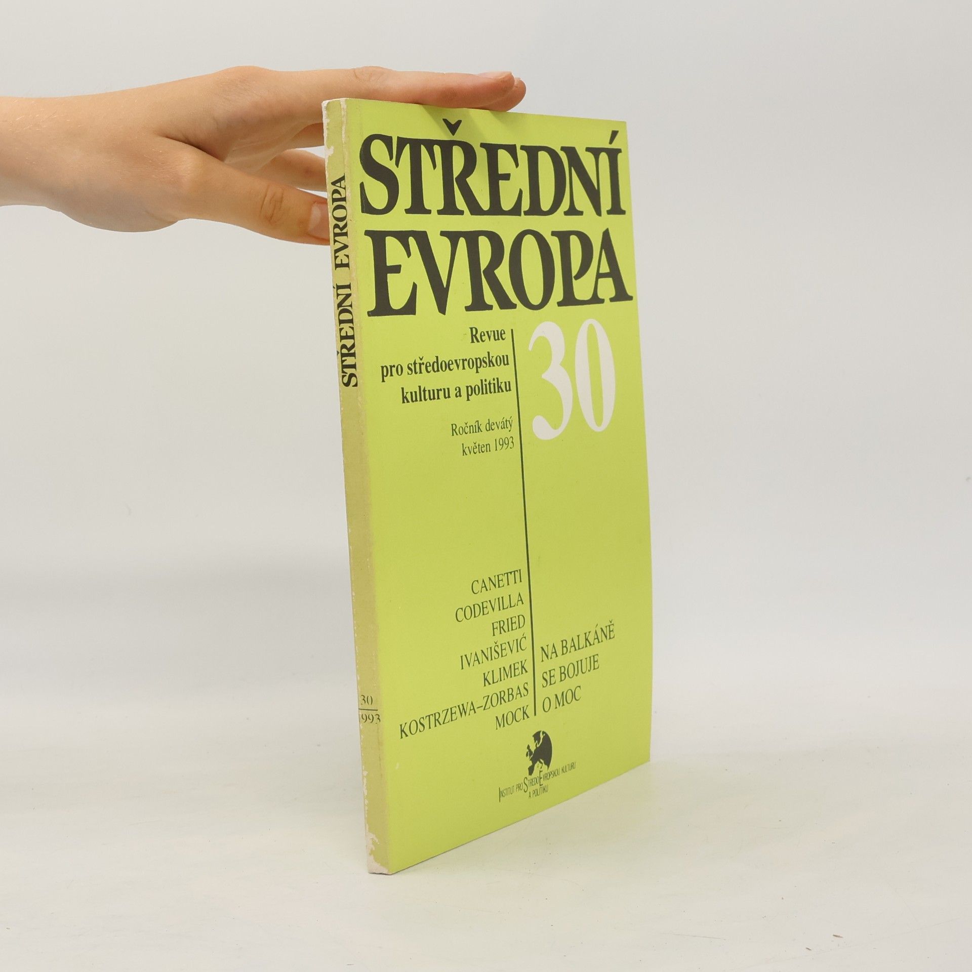 Kolektiv autorů Střední Evropa. Revue pro středoevropskou kulturu a politiku 30
