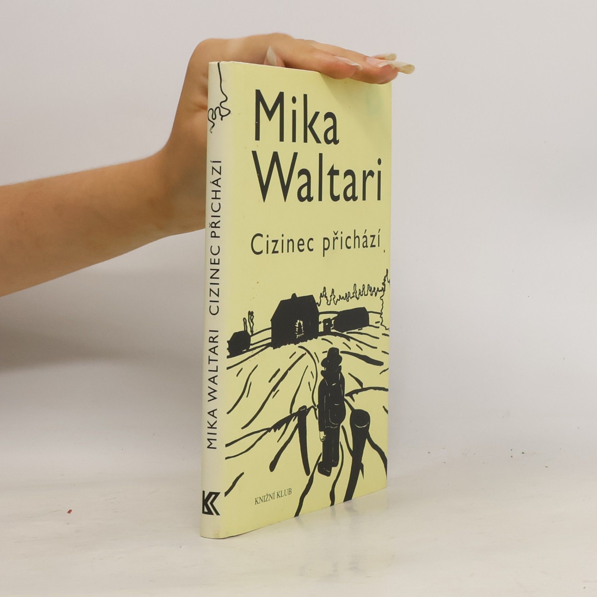 Mika Waltari Cizinec přichází