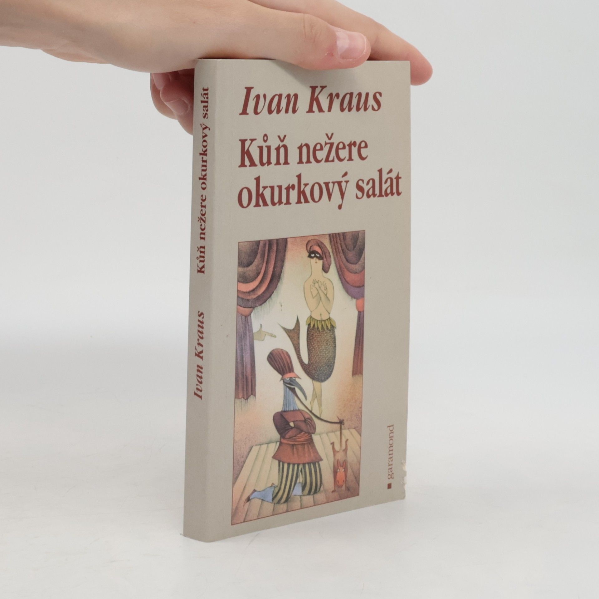 Ivan Kraus Kůň nežere okurkový salát