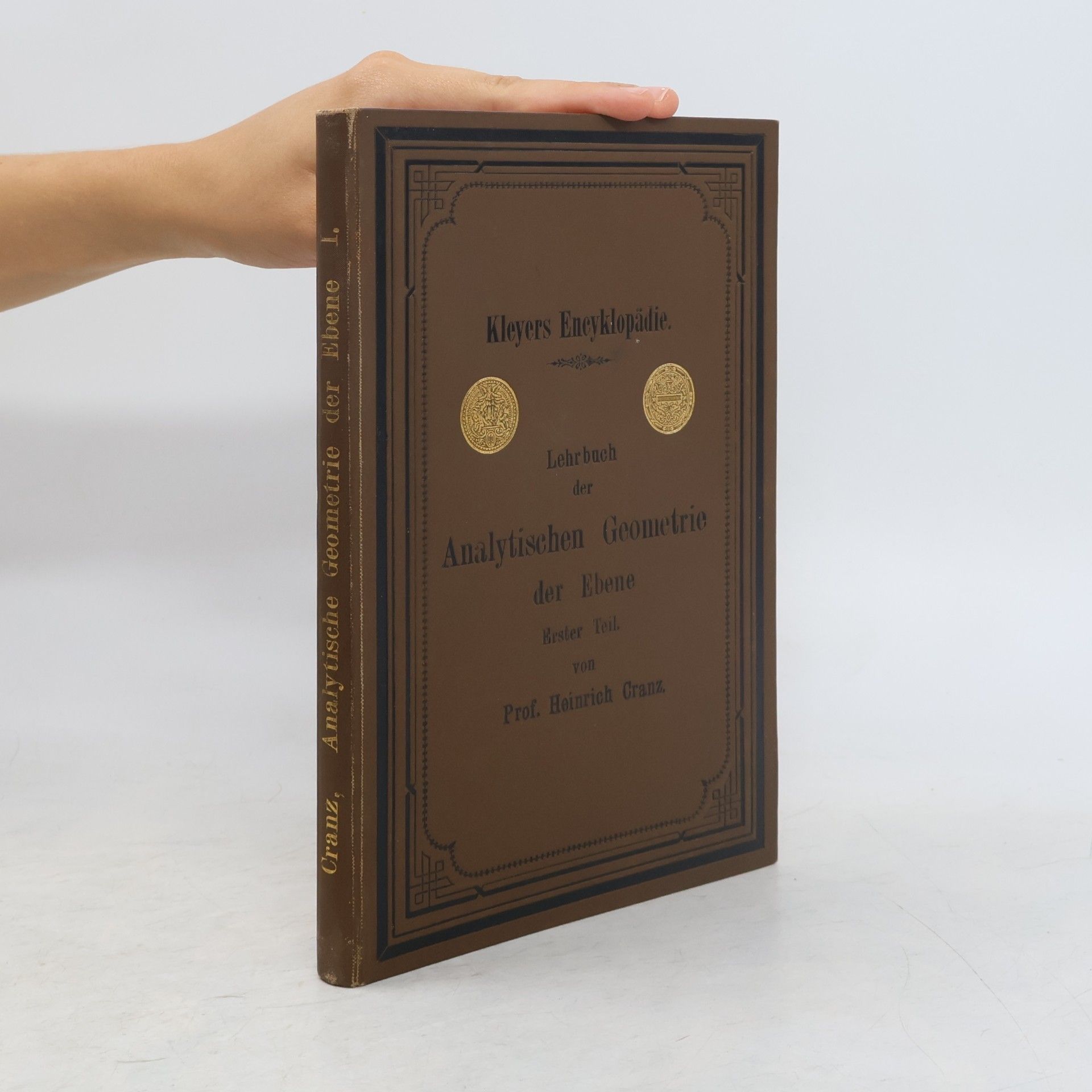 Heinrich Cranz Lehrbuch der Analytischen Geometrie der Ebene I. Analytische Geometrie des Punktes und der Geraden