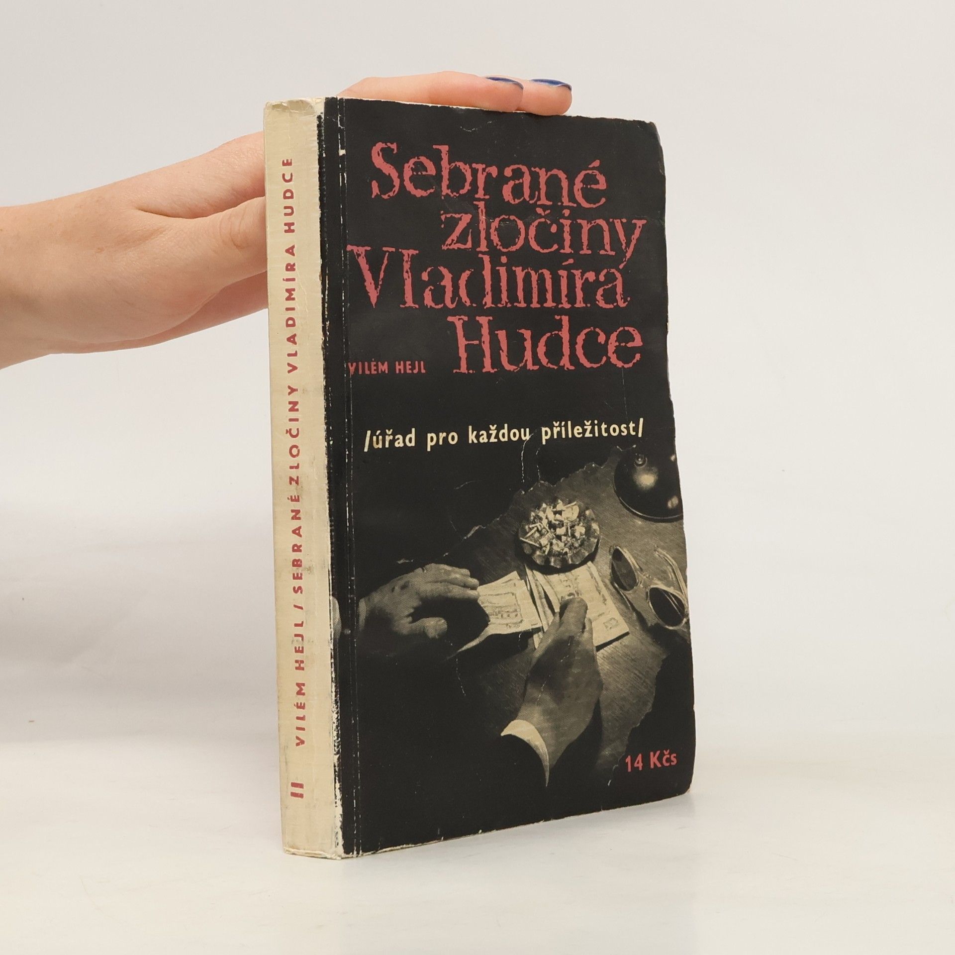 Vilém Hejl Sebrané zločiny Vladimíra Hudce