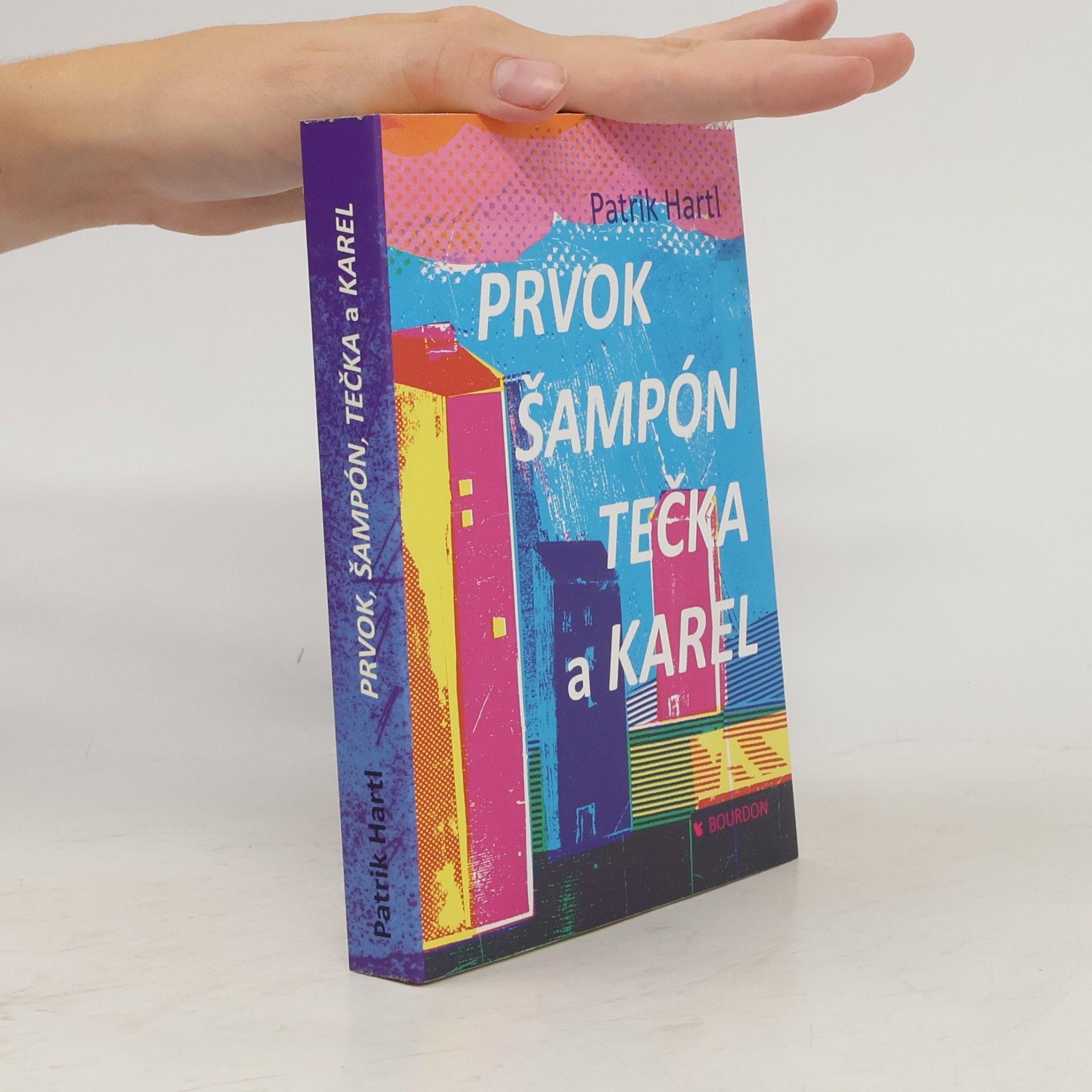 Patrik Hartl Prvok, Šampón, Tečka a Karel
