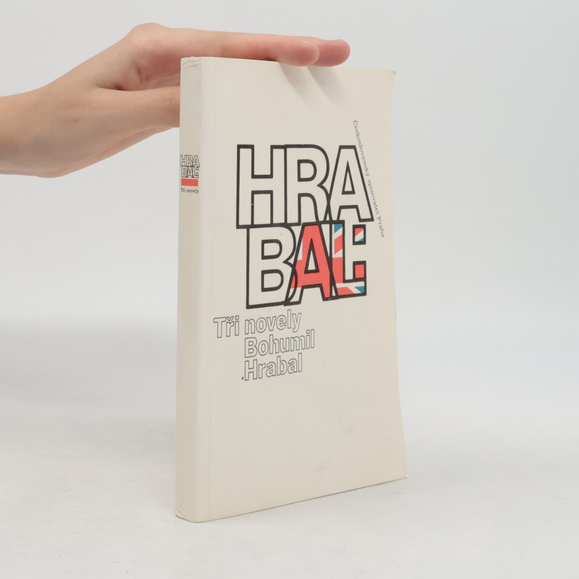 Bohumil Hrabal Bohumil Hrabal. Tři novely