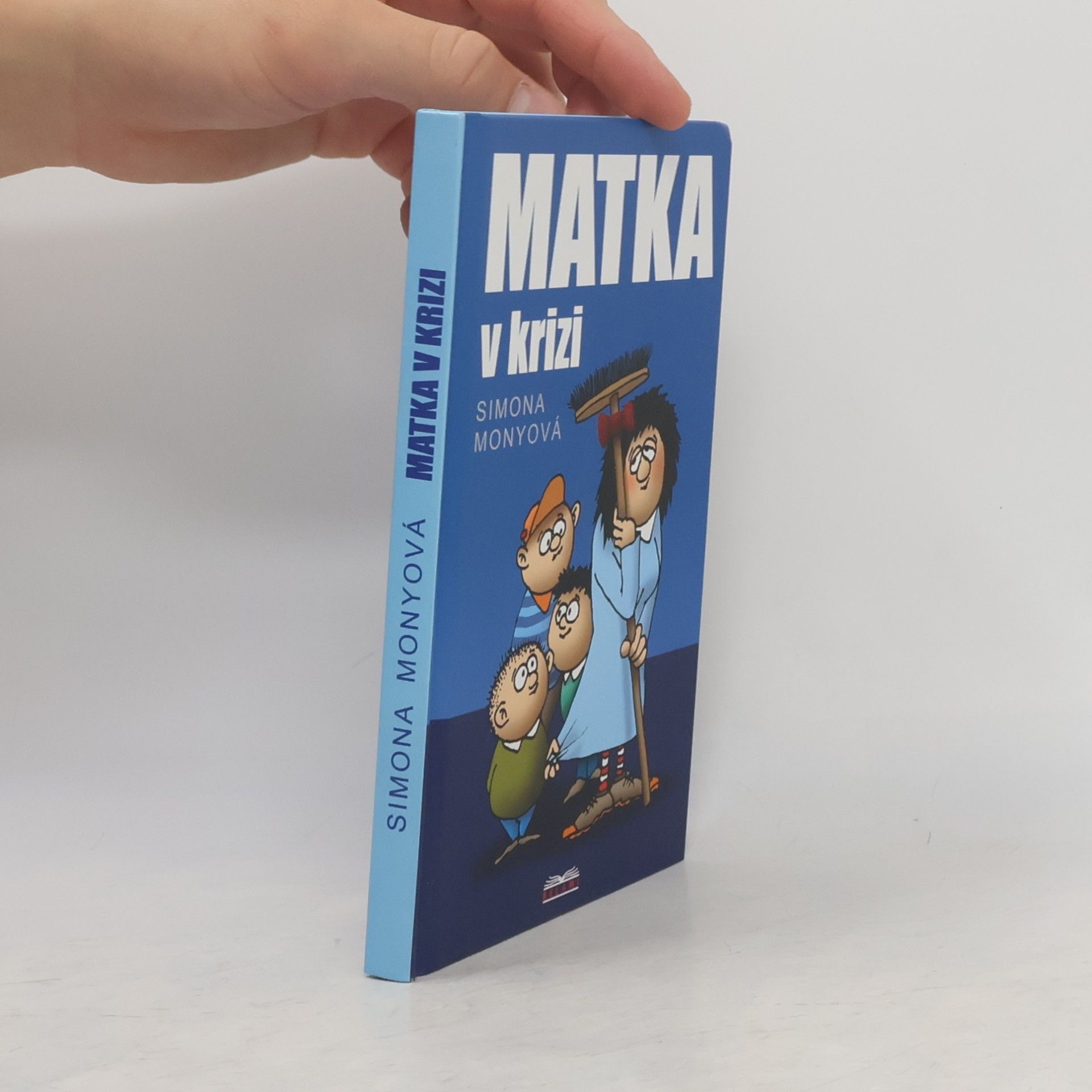Simona Monyová Matka v krizi