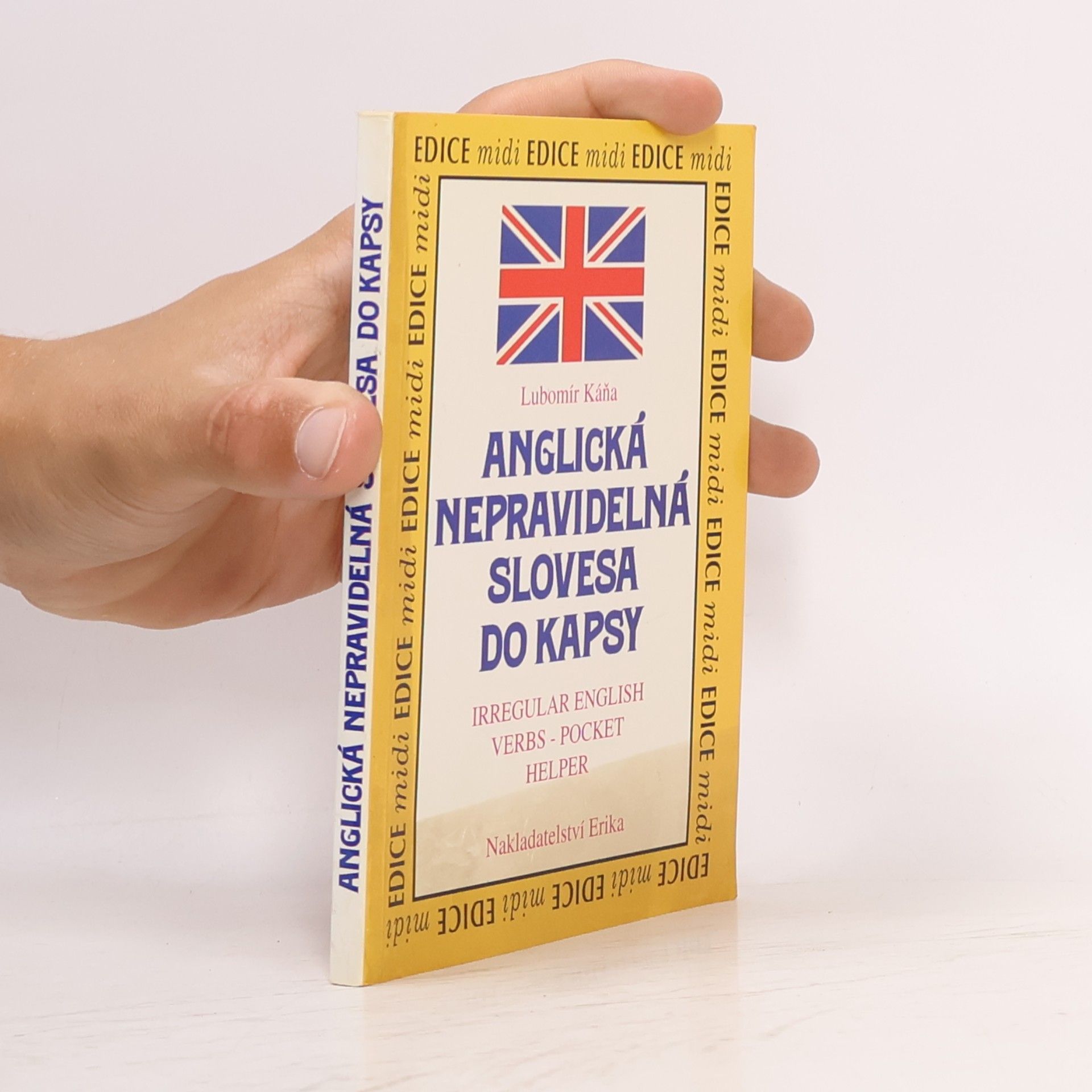 Lubomír Káňa Anglická nepravidelná slovesa do kapsy = Irregular English verbs - pocket helper