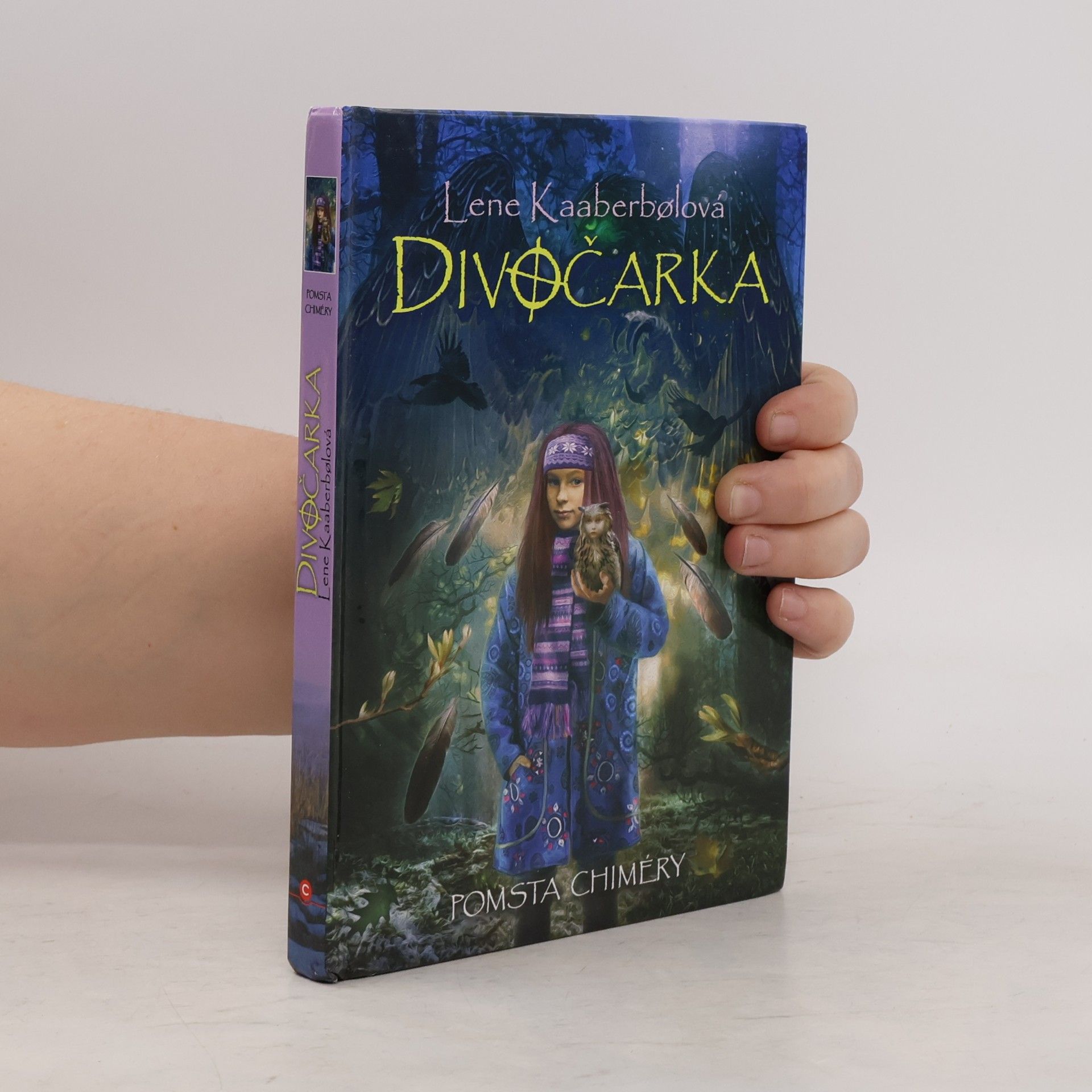 Lene Kaaberbøl Divočarka. Pomsta Chiméry