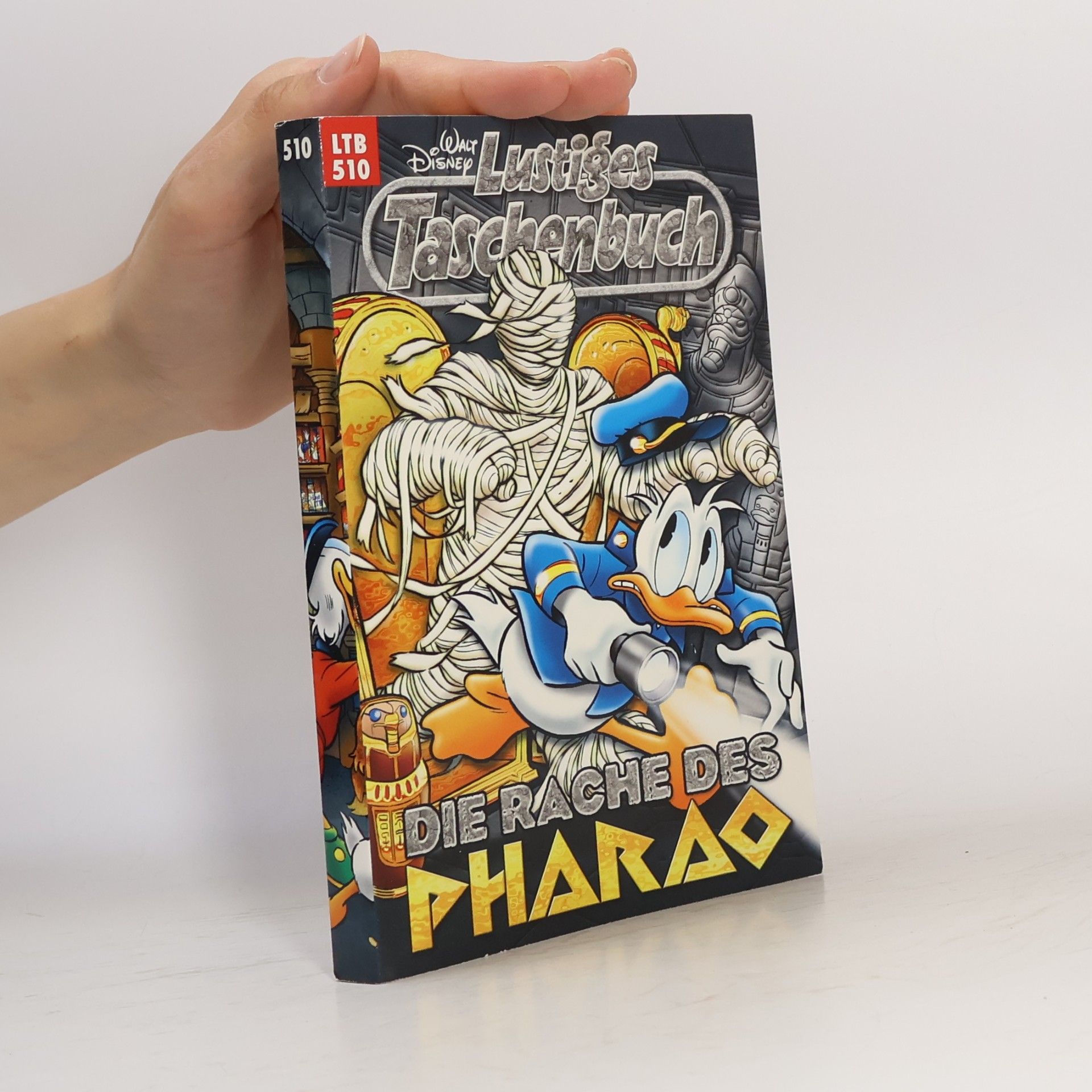 Walt Disney Lustiges Taschenbuch 510. Der Rache des Pharao