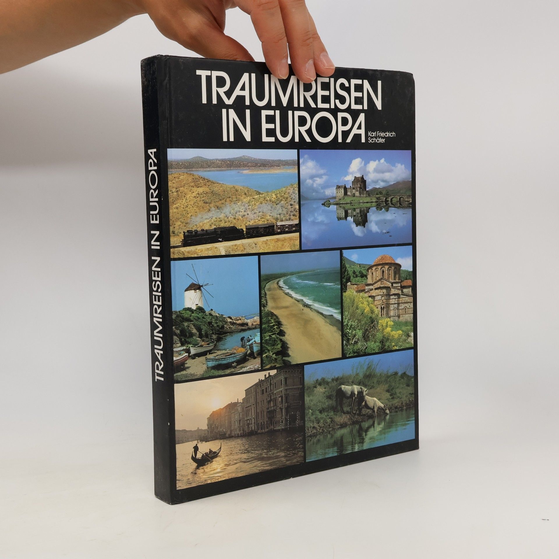 Karl Friedrich Schäfer Traumreisen in Europa