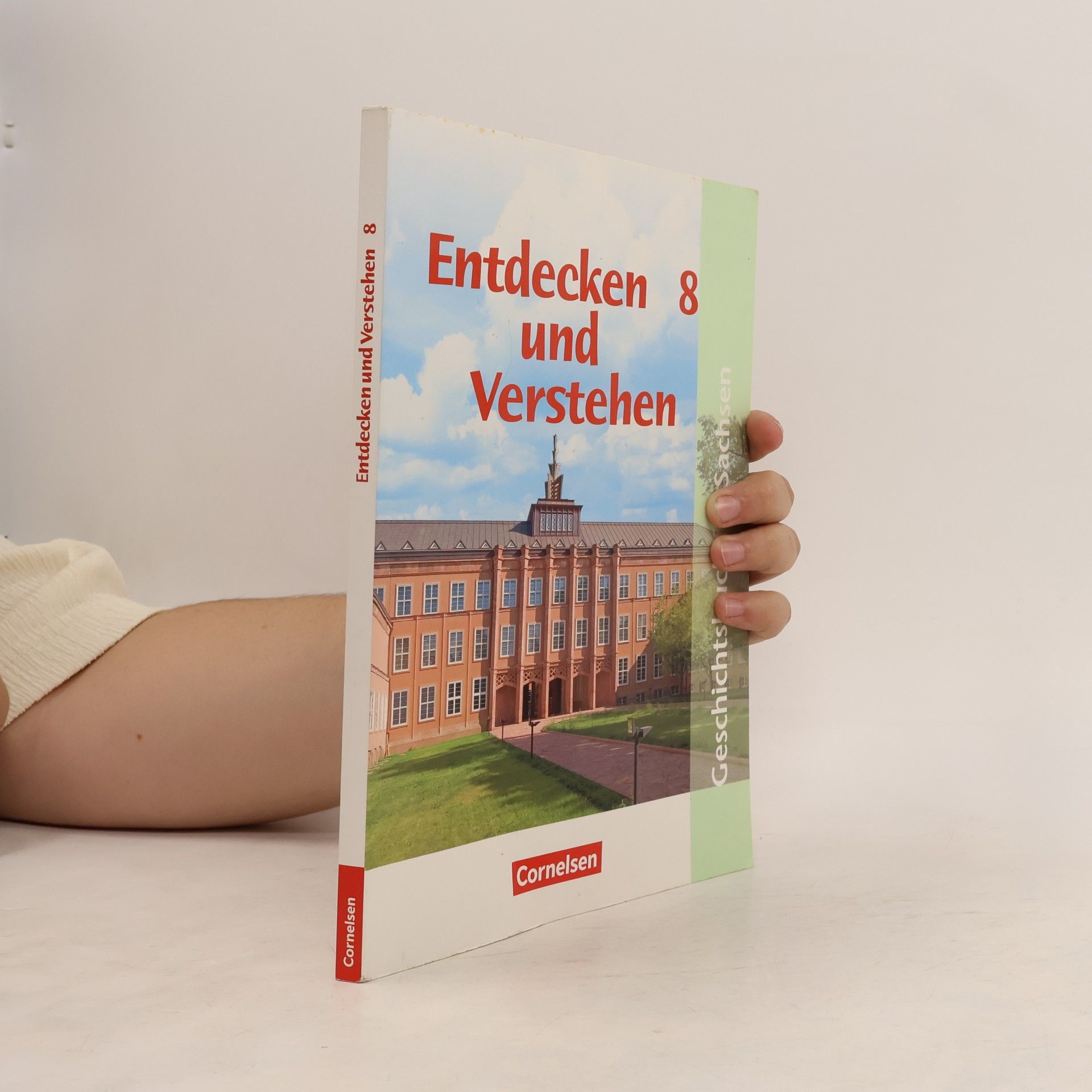 Entdecken und Verstehen. 8. Schuljahr. Schülerbuch. Mittelschule Sachsen. Neubearbeitung